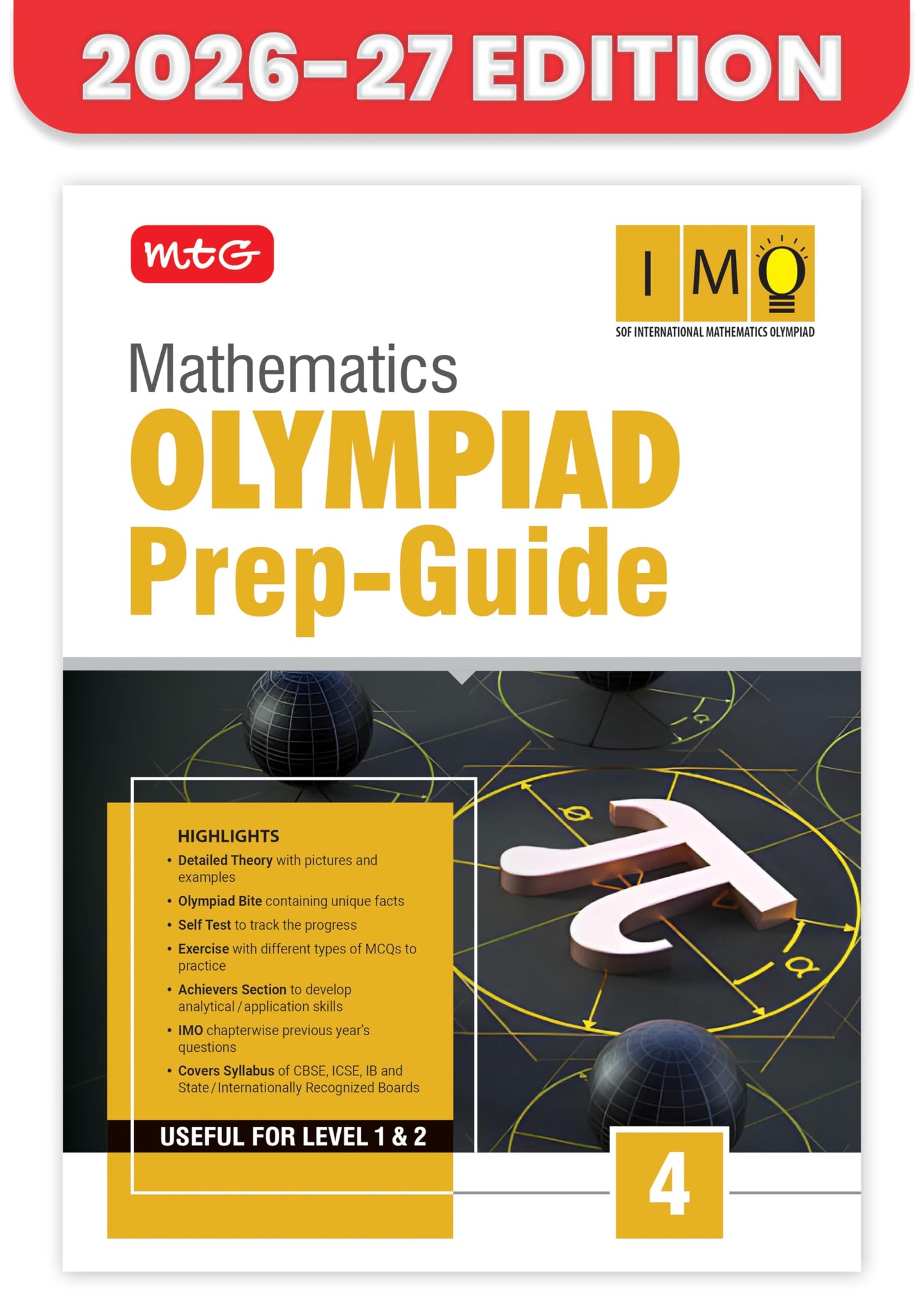 MTG Mathematics (IMO) Olympiad Prep Guide Class 4 | Detailed Theory, Exercise with Self Test For Practice | SOF Olympiad Books For Exam 2026-27 (Useful For Level-1 & 2)