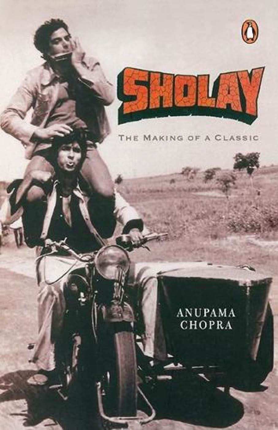 Sholay: The Making Of A Classic