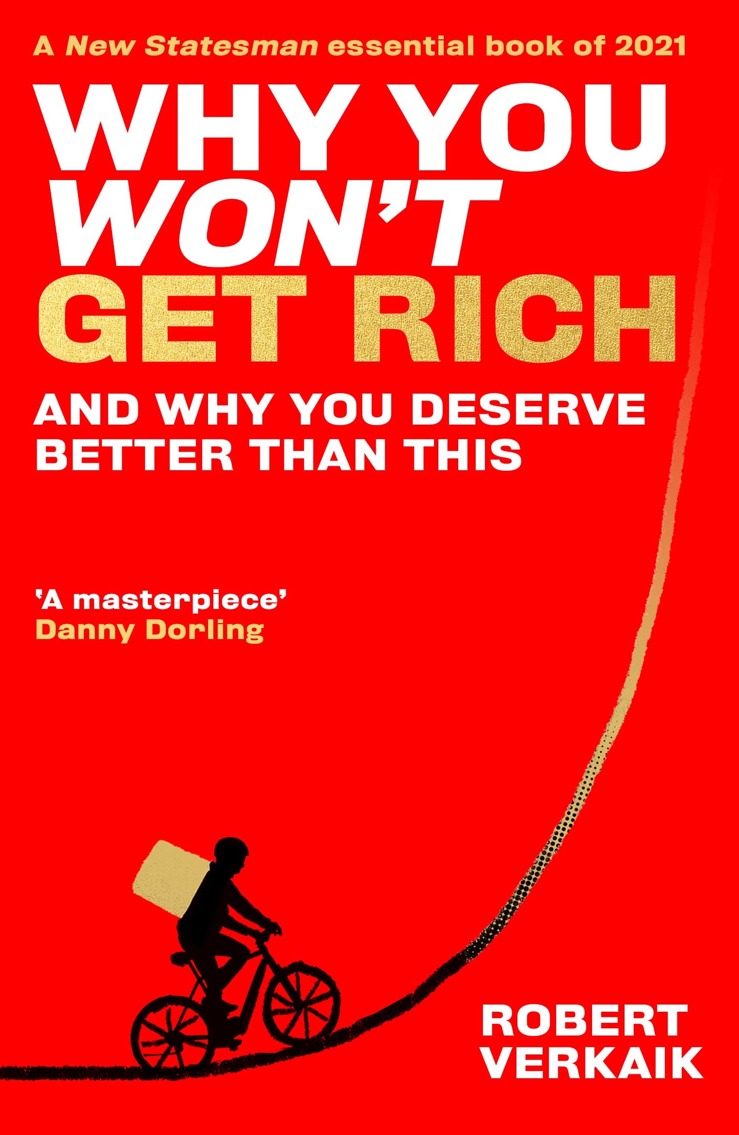 Why You Won’T Get Rich
