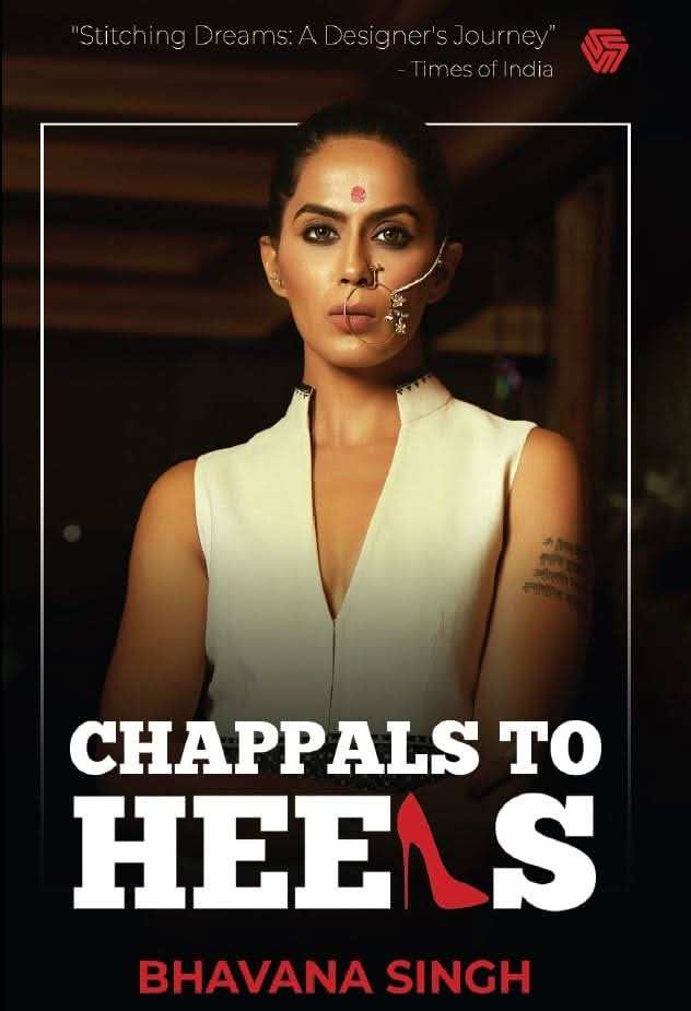 Chappals To Heels | Bhavana Singh