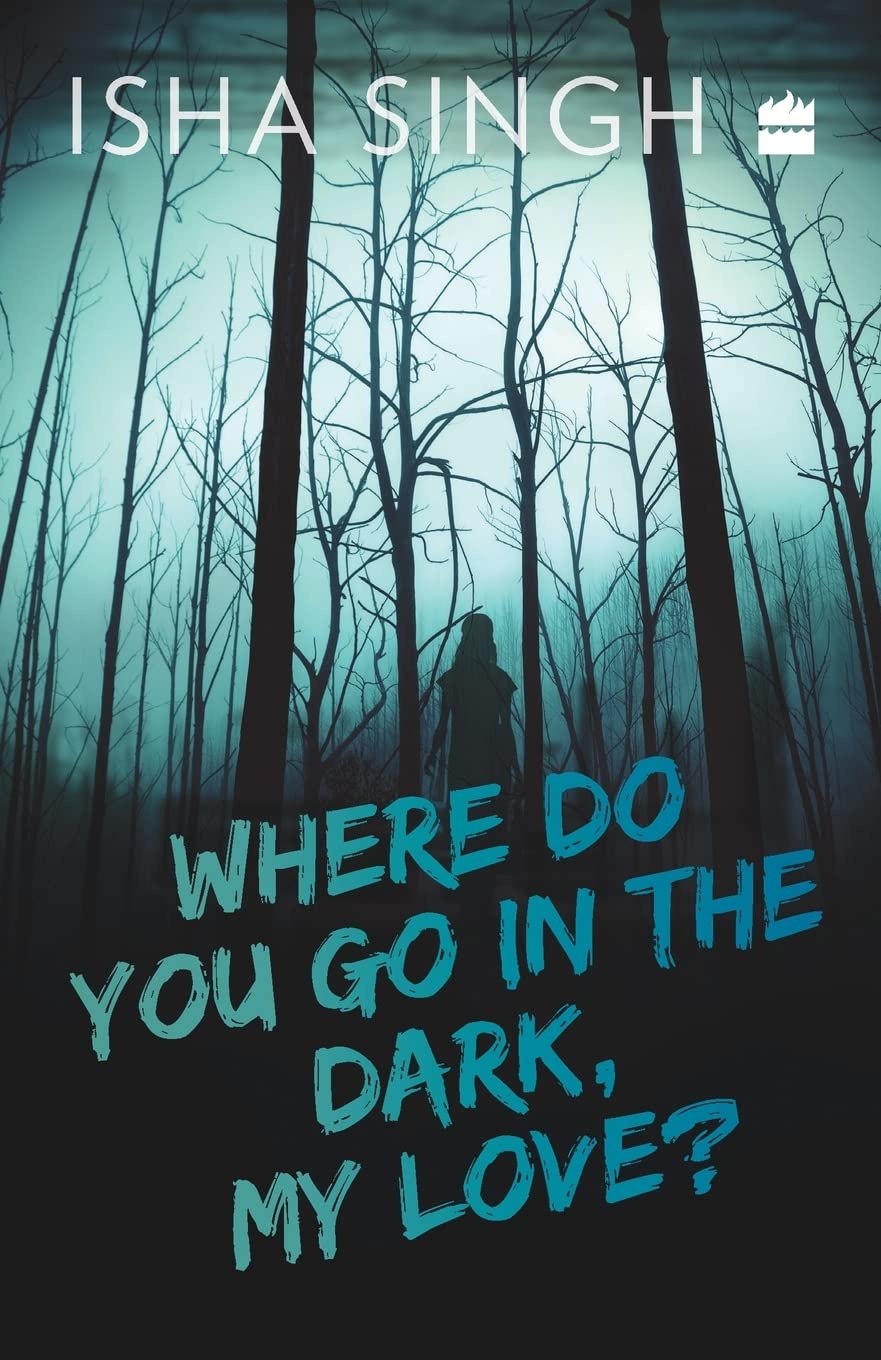 Where Do You Go In The Dark, My Love?