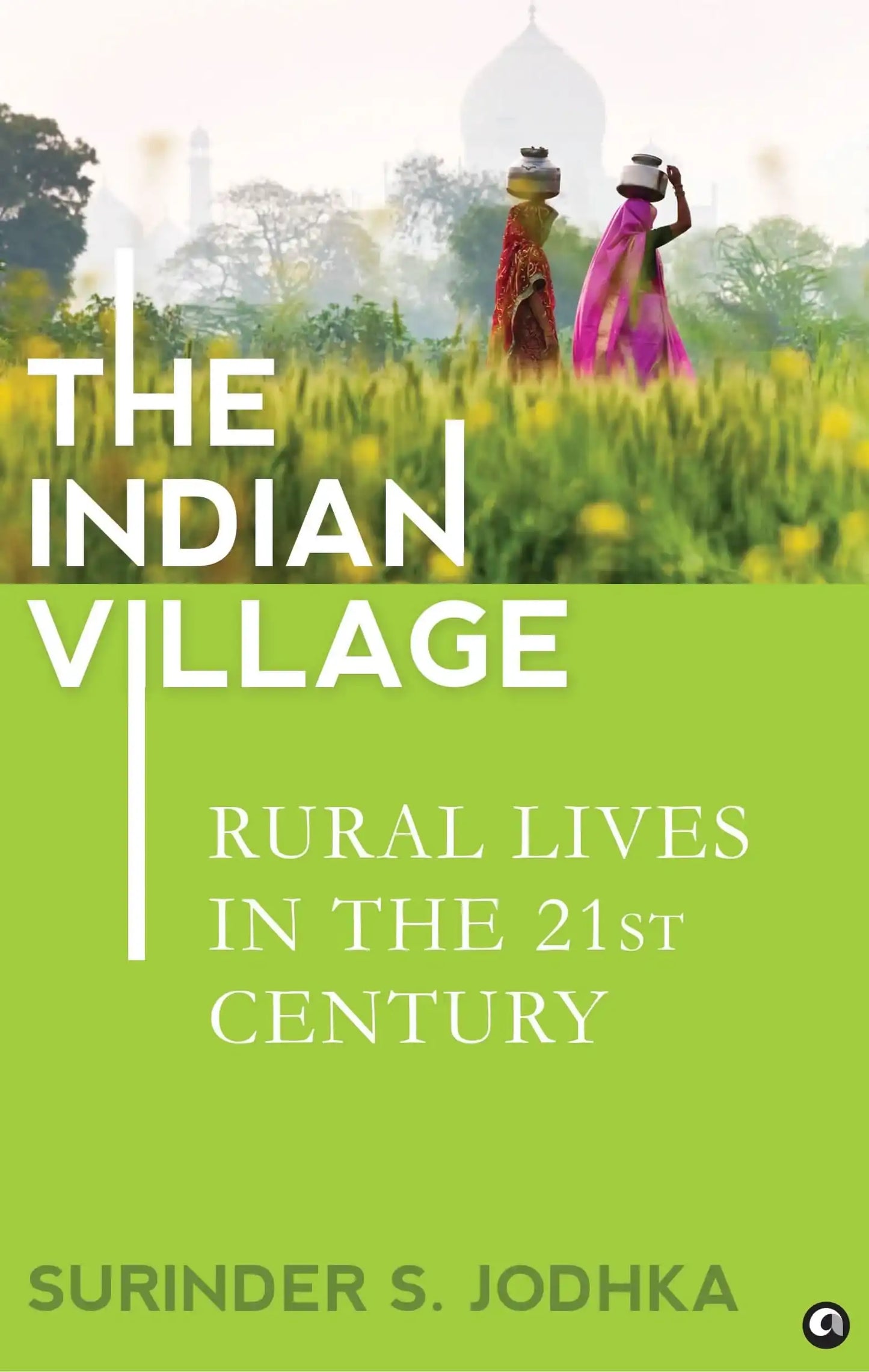 The Indian Village Rural Lives In The 21St Century