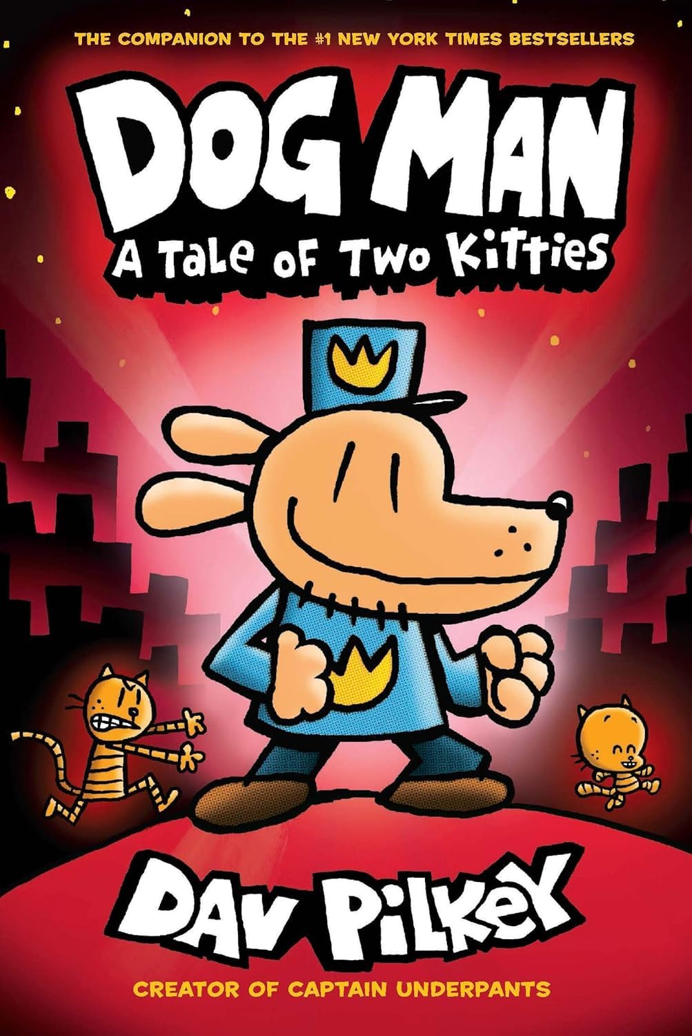 Dog Man 3:A Tale of Two Kitties from the Creator of Captain Underpants