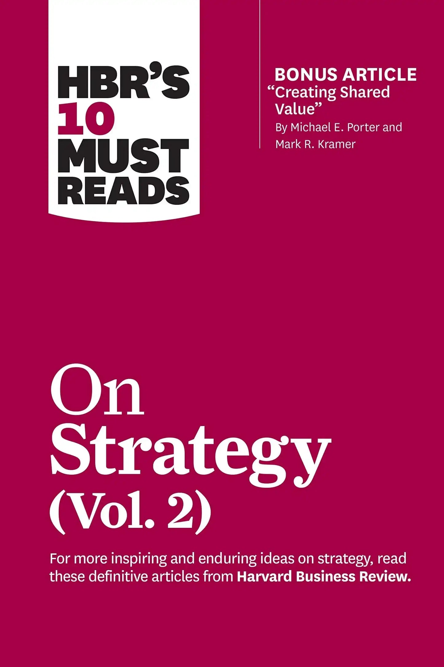 Hbrs 10 Must Reads On Strategy,Vil.2
