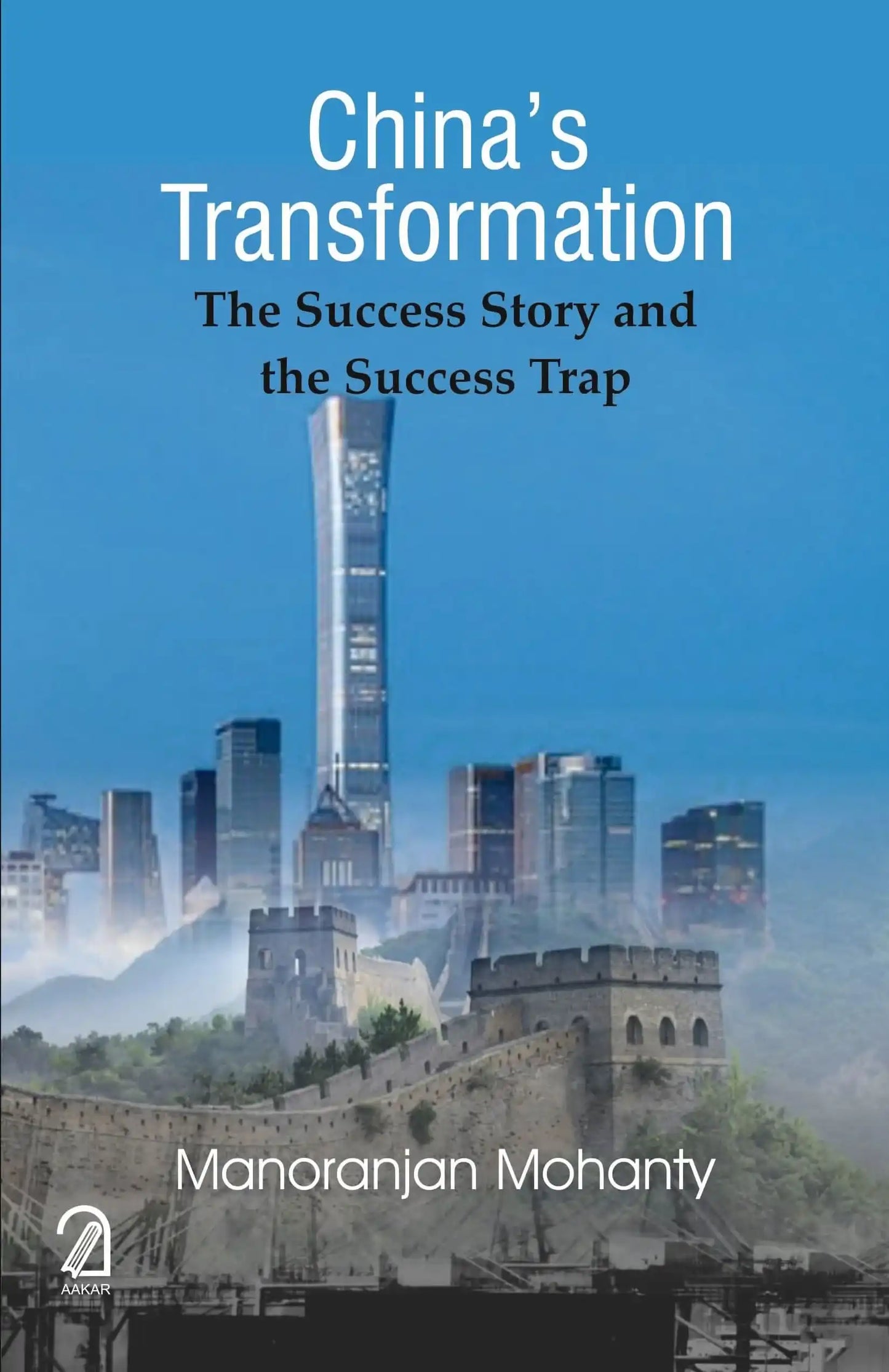 China'S Transformation: The Success Story And The Success Trap