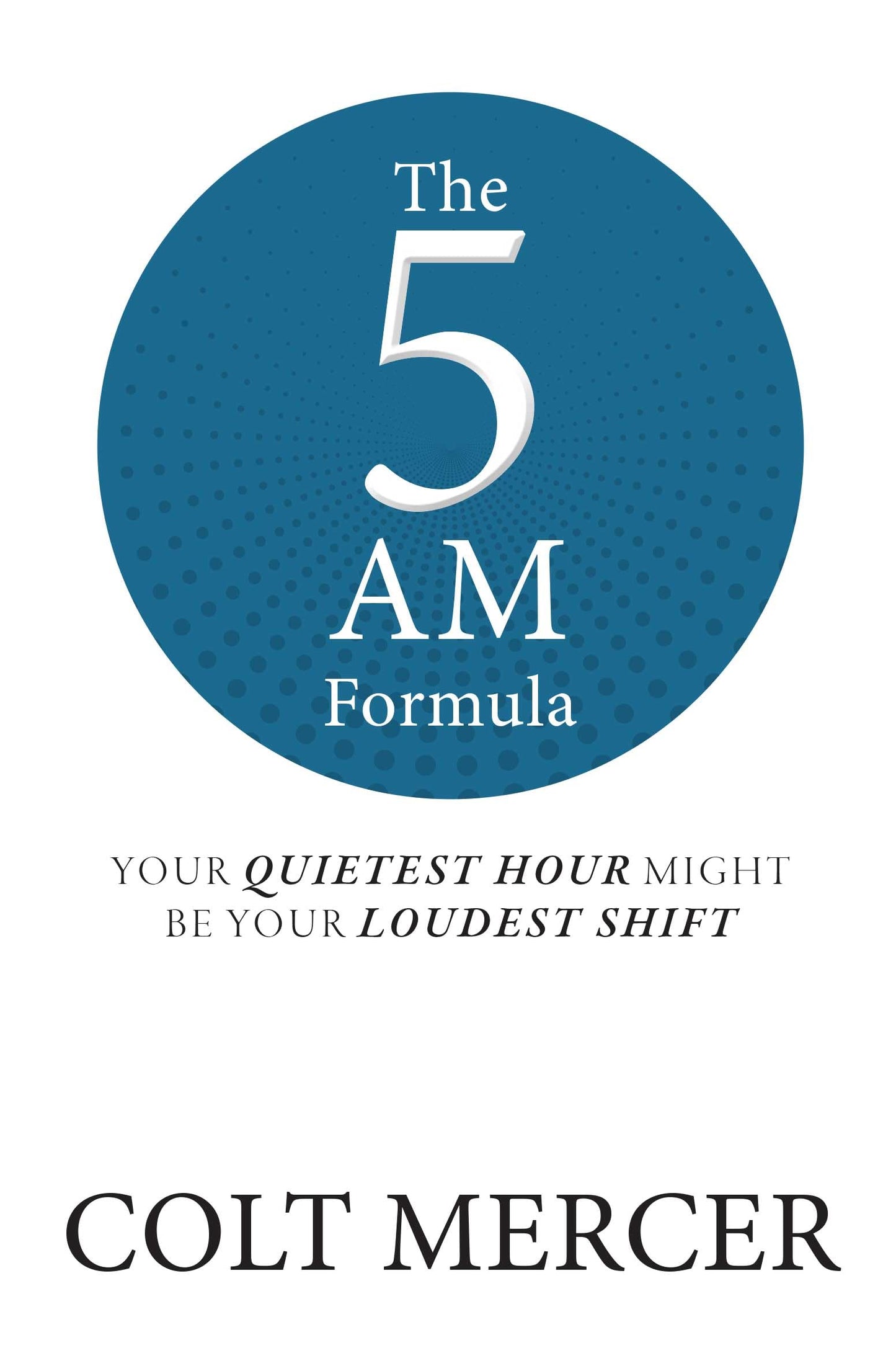 The 5 Am Formula