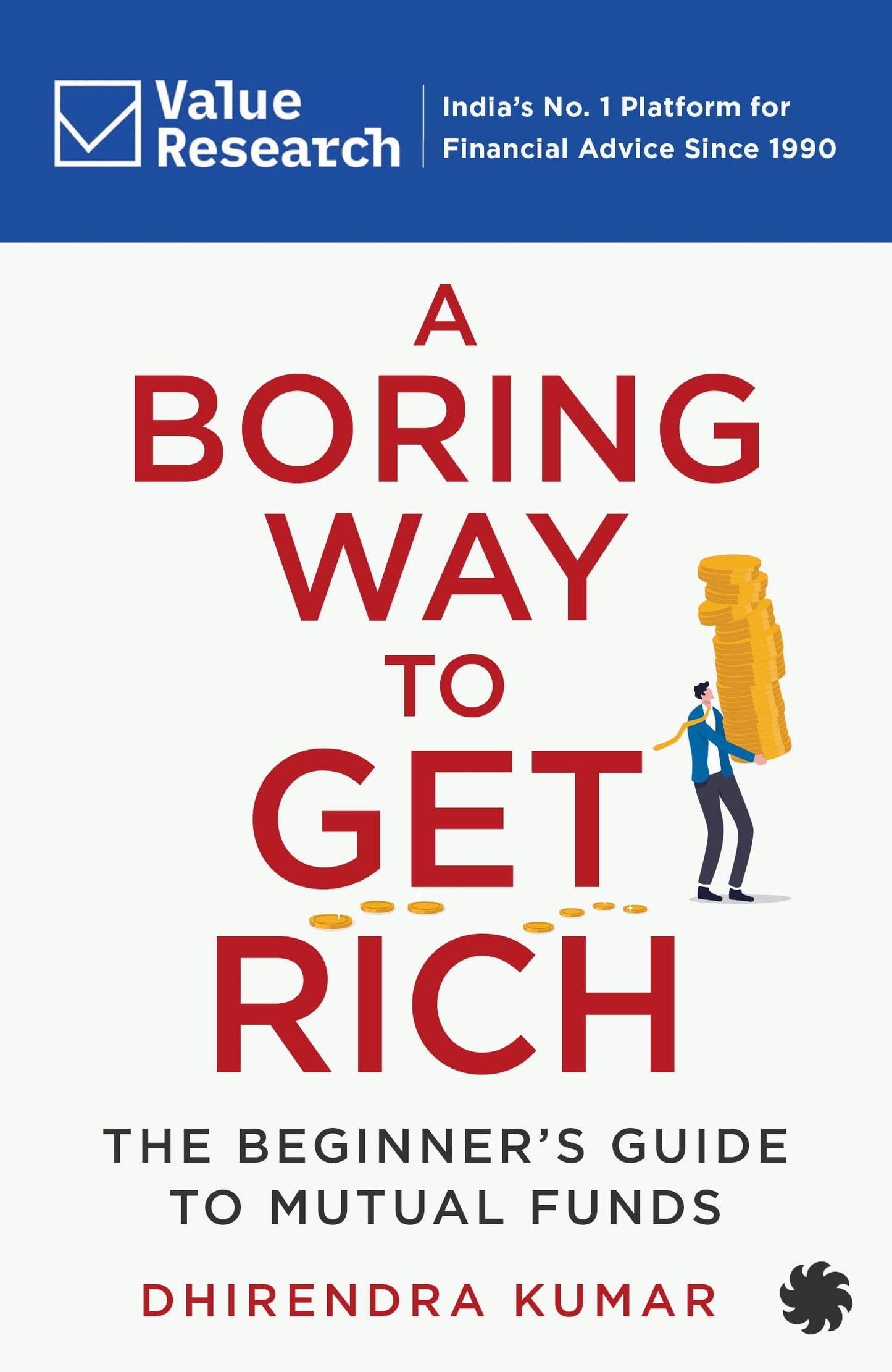 A Boring Way To Get Rich: The Beginner'S Guide To Mutual