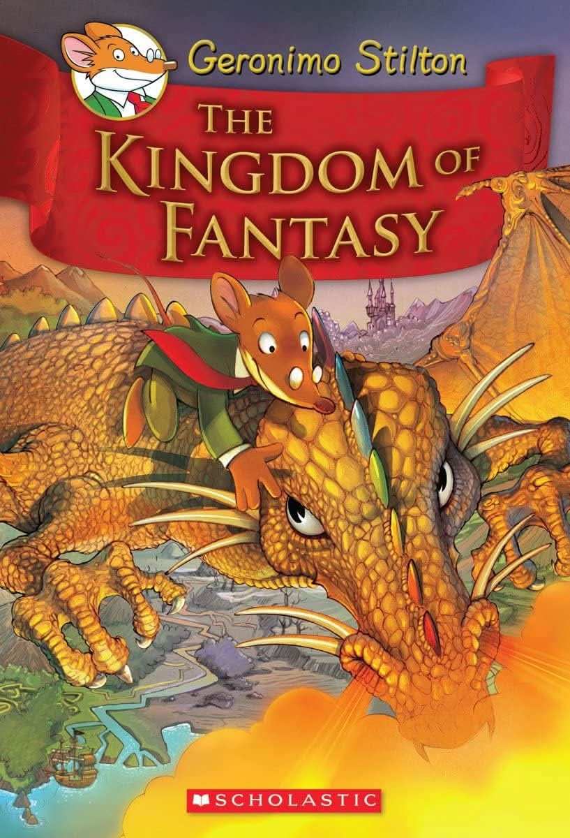 Geronimo Stilton And The Kingdom Of Fantasy #01: The Kingdom Of Fantasy