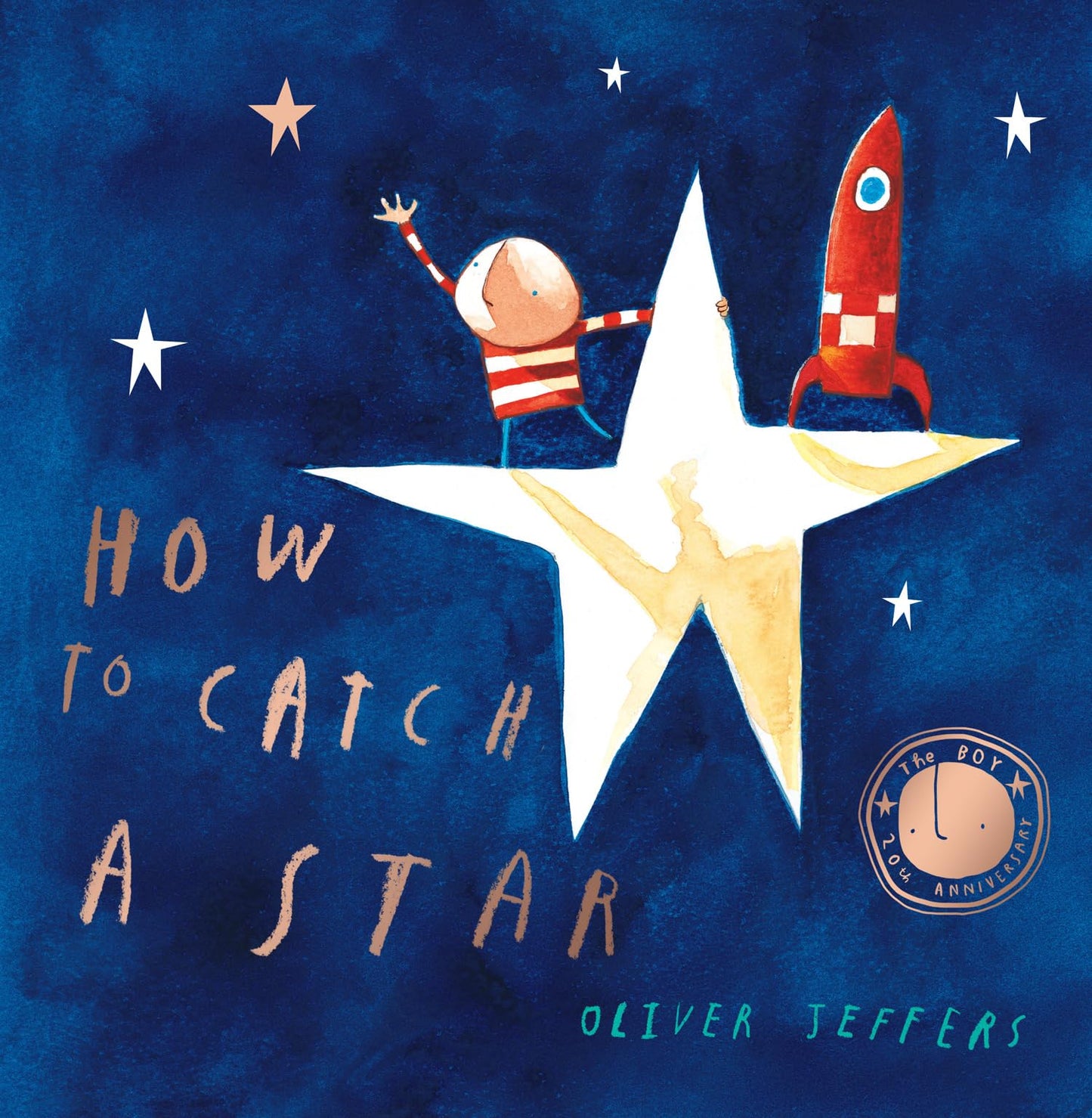 How to Catch a Star: A Beautiful Children's Picture Book and Bedtime Story for Kids Aged 3 to 6