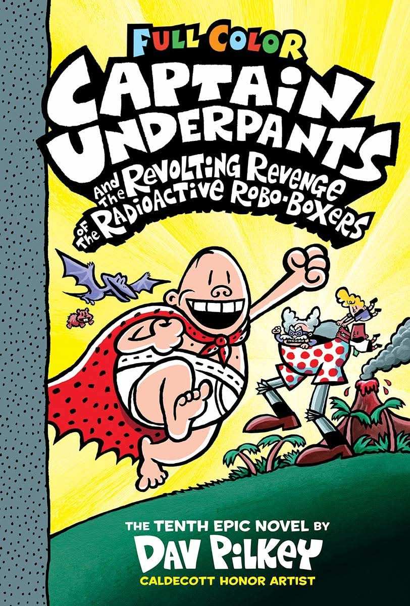 Captain Underpants And The Revolting Revenge Of The Radioactive Robo-Boxers