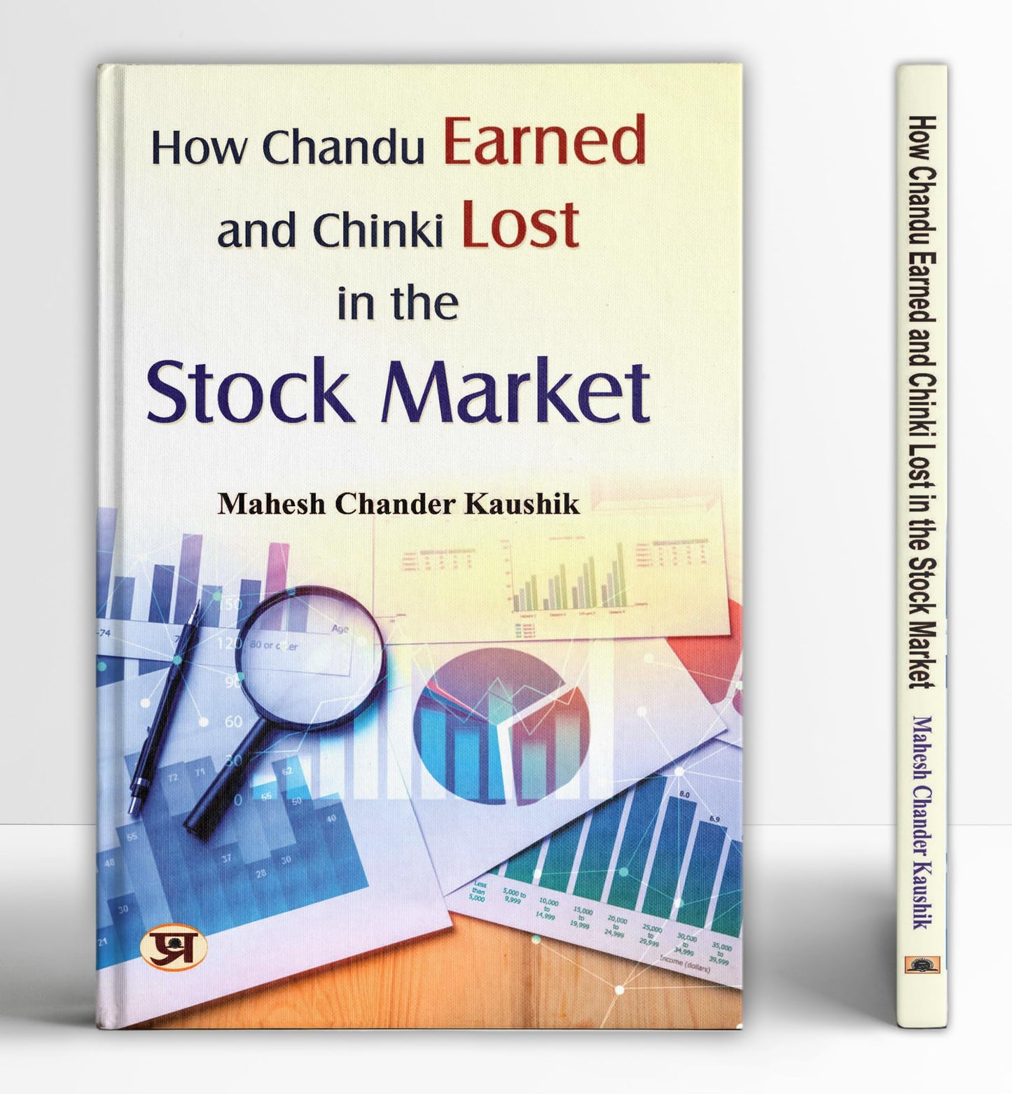 How Chandu Earned & Chinki Lost In Stock Market | Learn Profitable Positional Trading, Buying-Selling Signals, Risk Management, Portfolio Strategy & Share Market Wealth Building Guide — English Edition