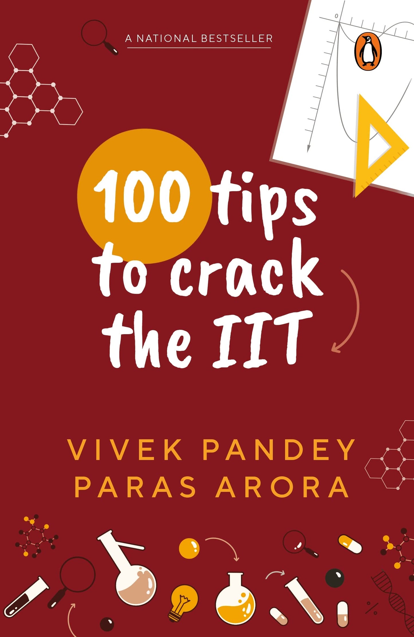 100 Tips to Crack the IIT: OVER 20,000 COPIES SOLD | A must-read reference book for all IIT aspirants, filled with tons of Tips, Tricks, & Smart Strategies to crack IIT-JEE | Non-fiction, Exam Guide