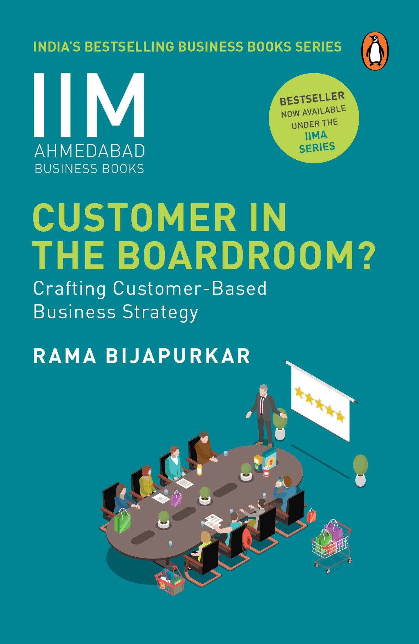 Customer in the Boardroom: Crafting Customer-Based Business Strategy