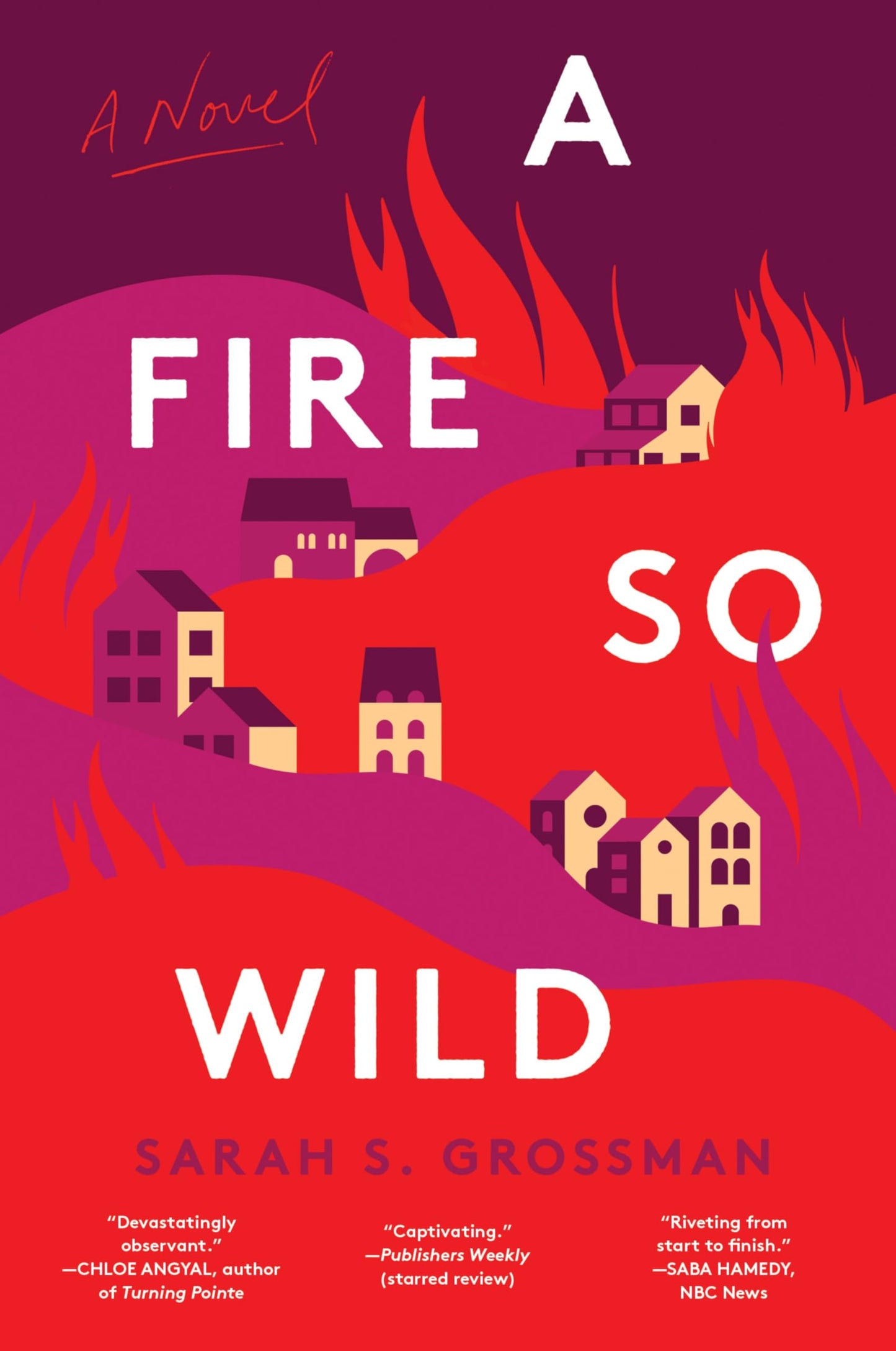 A Fire So Wild
