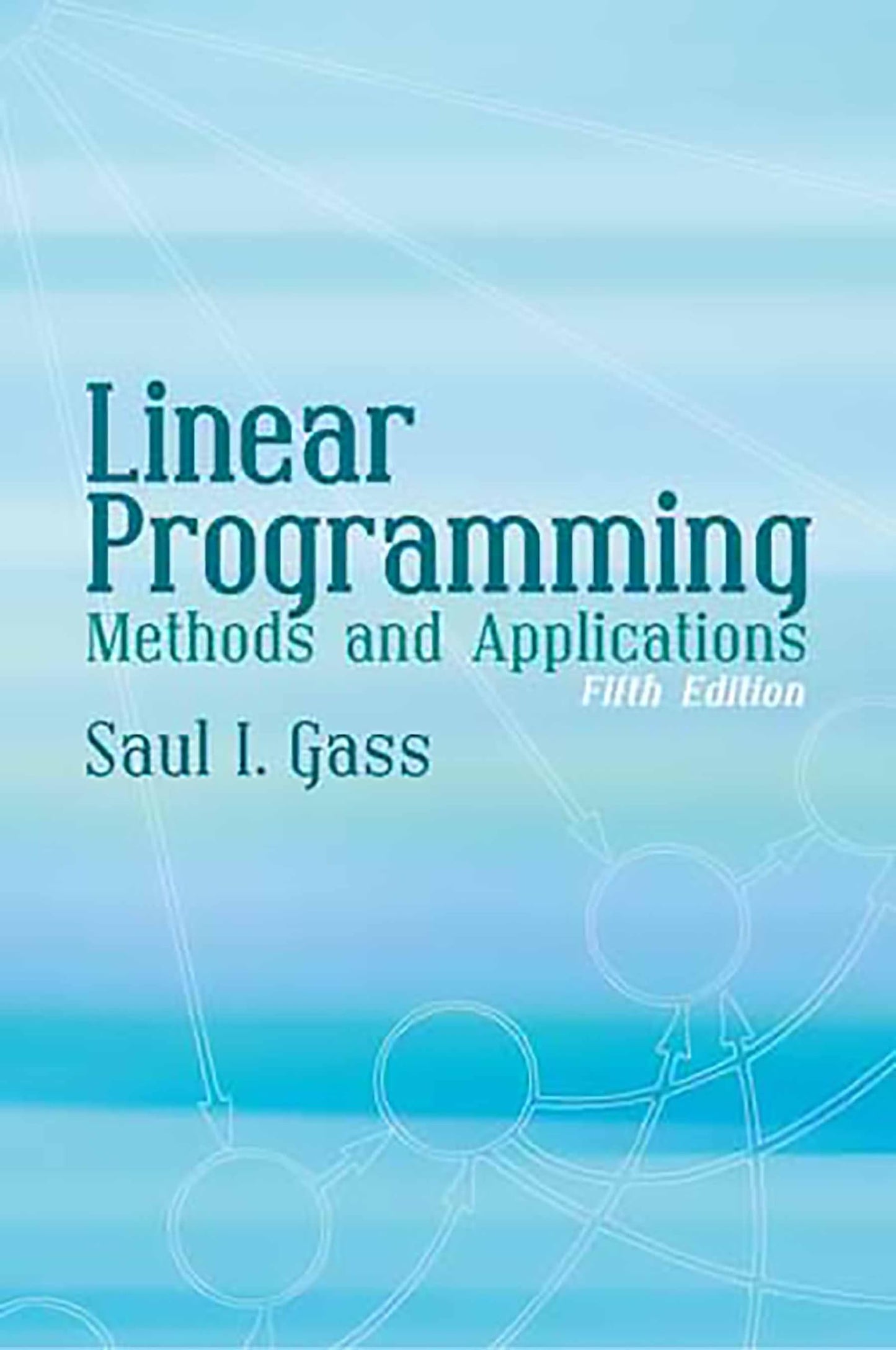 Linear Programming: Methods And Applications