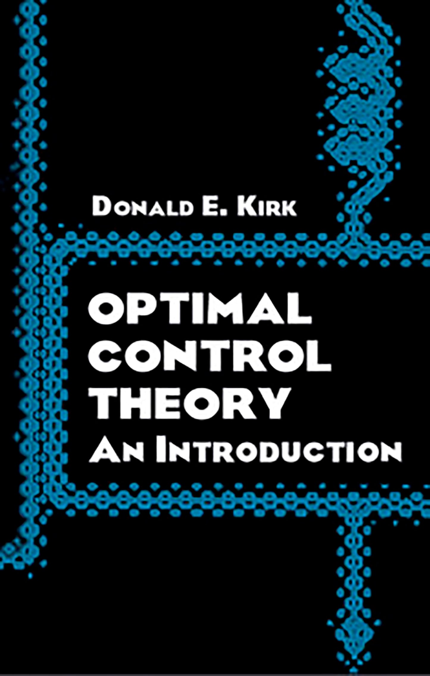 Kirk-Optimal Control Theory: An Introduc