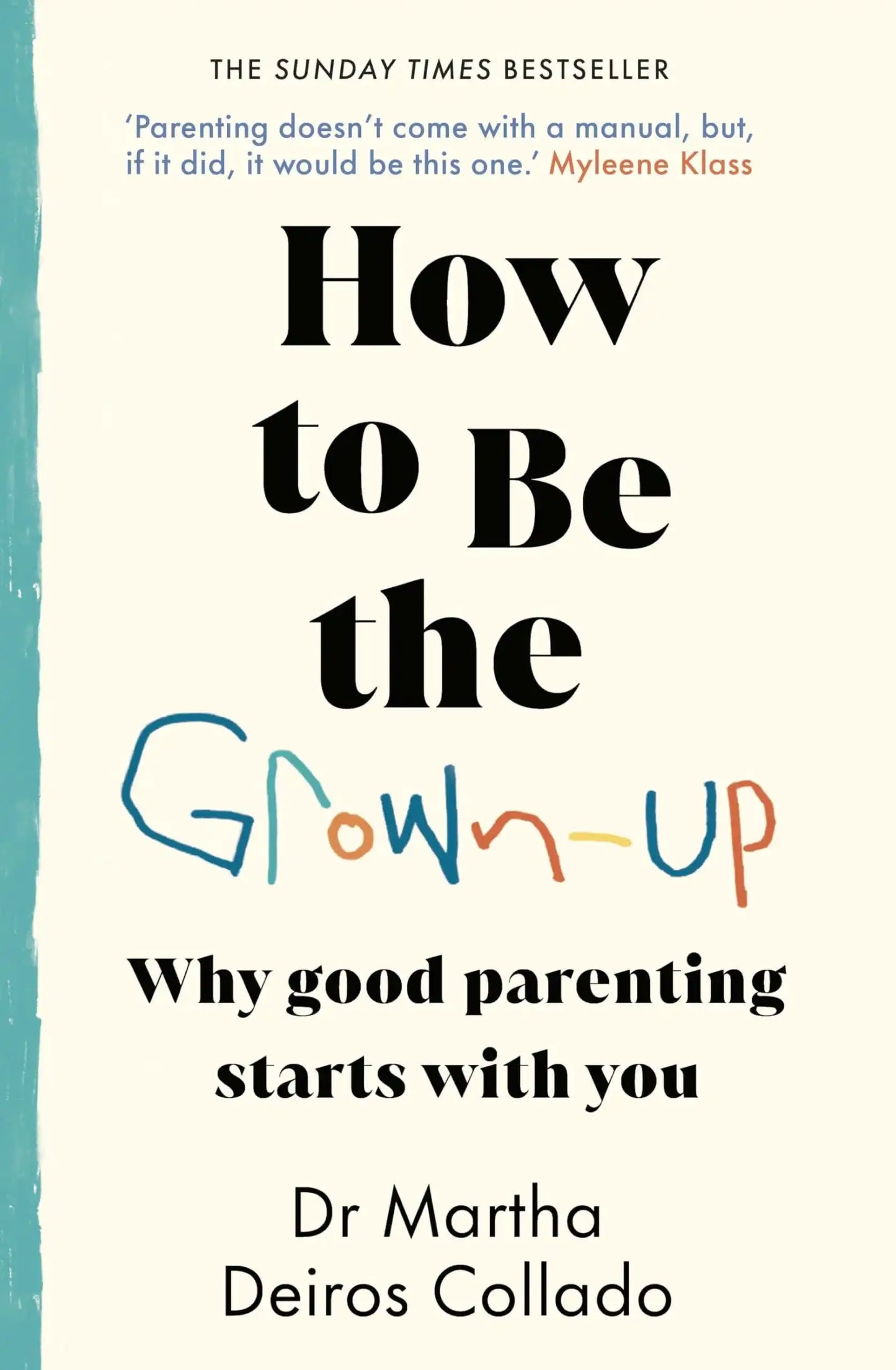 How To Be The Grown-Up