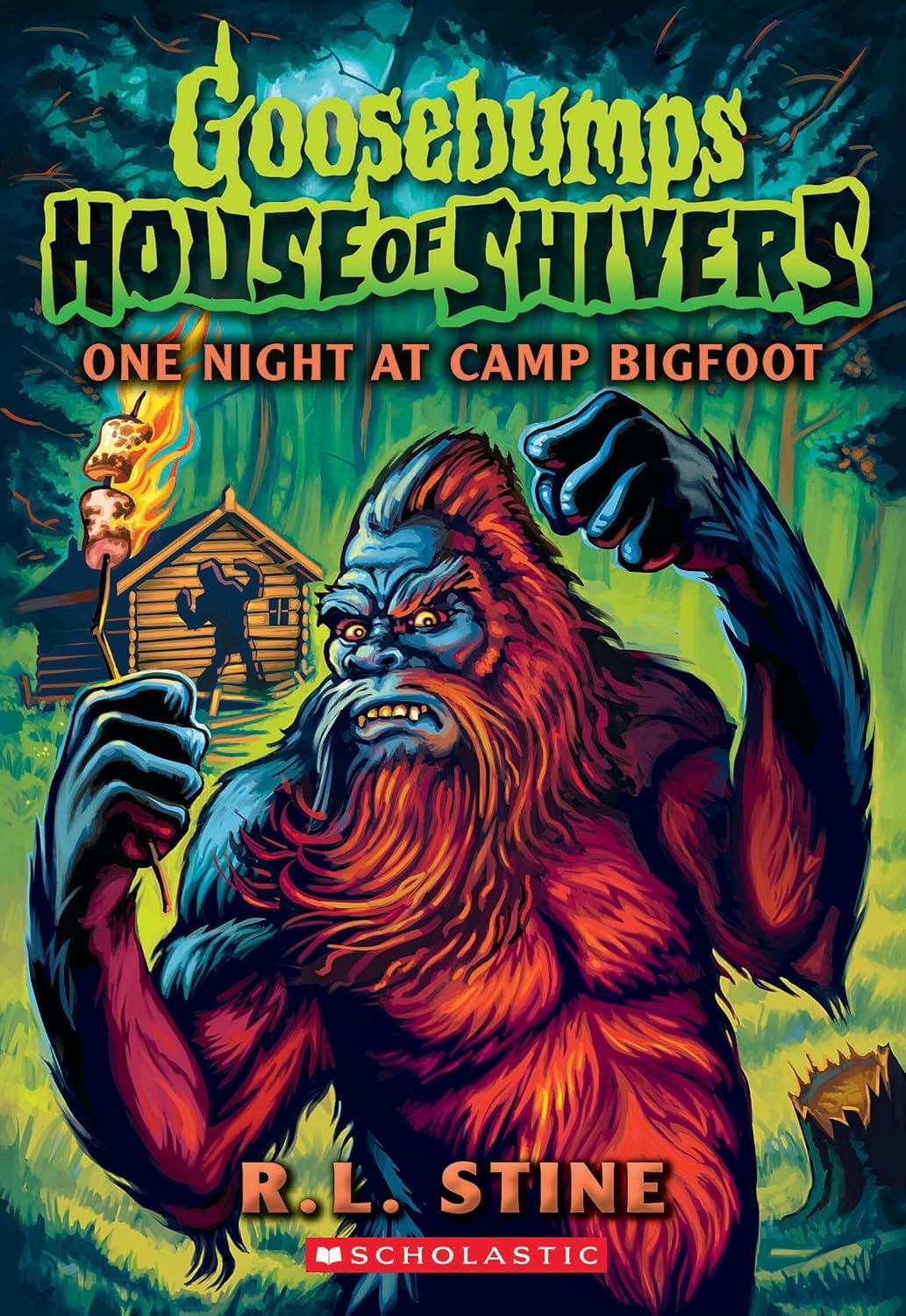 Goosebumps House Of Shivers #06: One Night At Camp Bigfoot