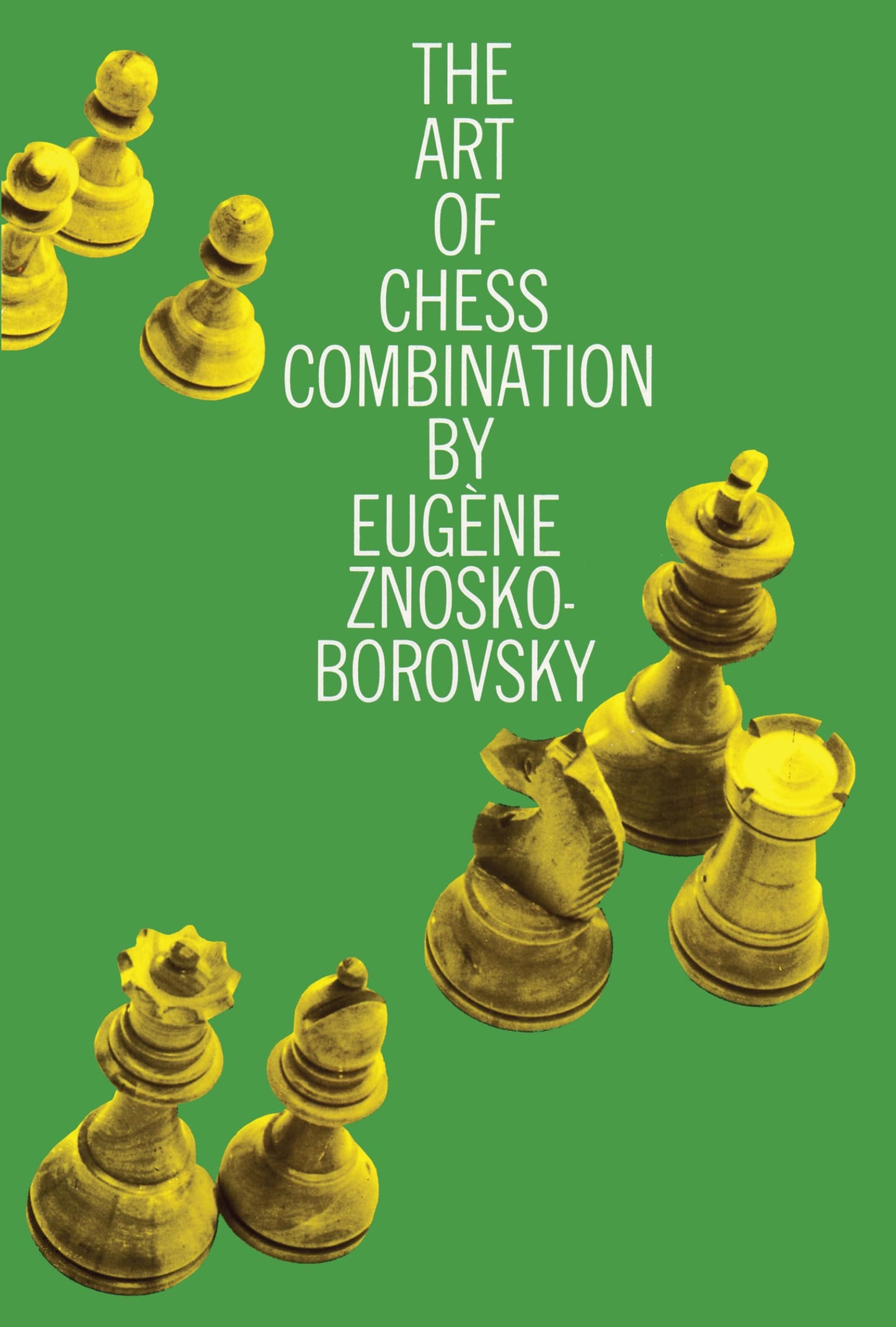 Ãnosko-Borovsky-The Art Of Chess Combina