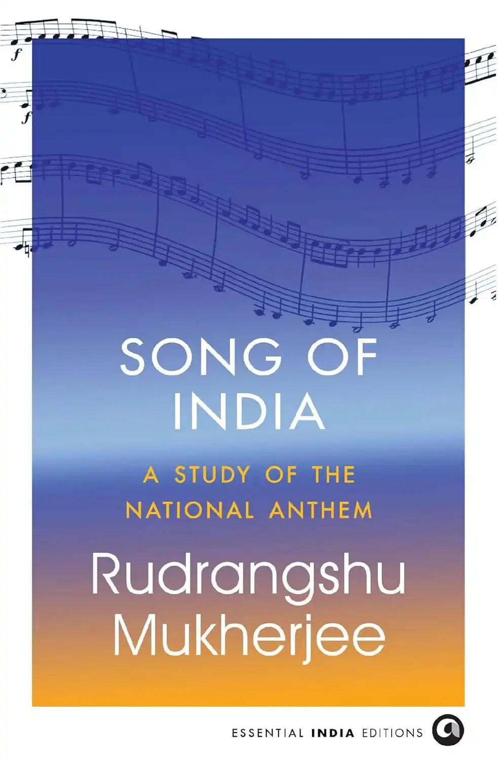 Song of India: A Study of the National Anthem