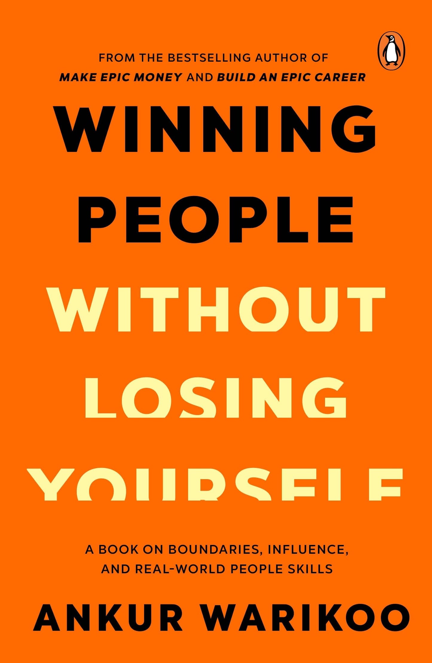 Winning People Without Losing Yourself:From the Bestselling Author of