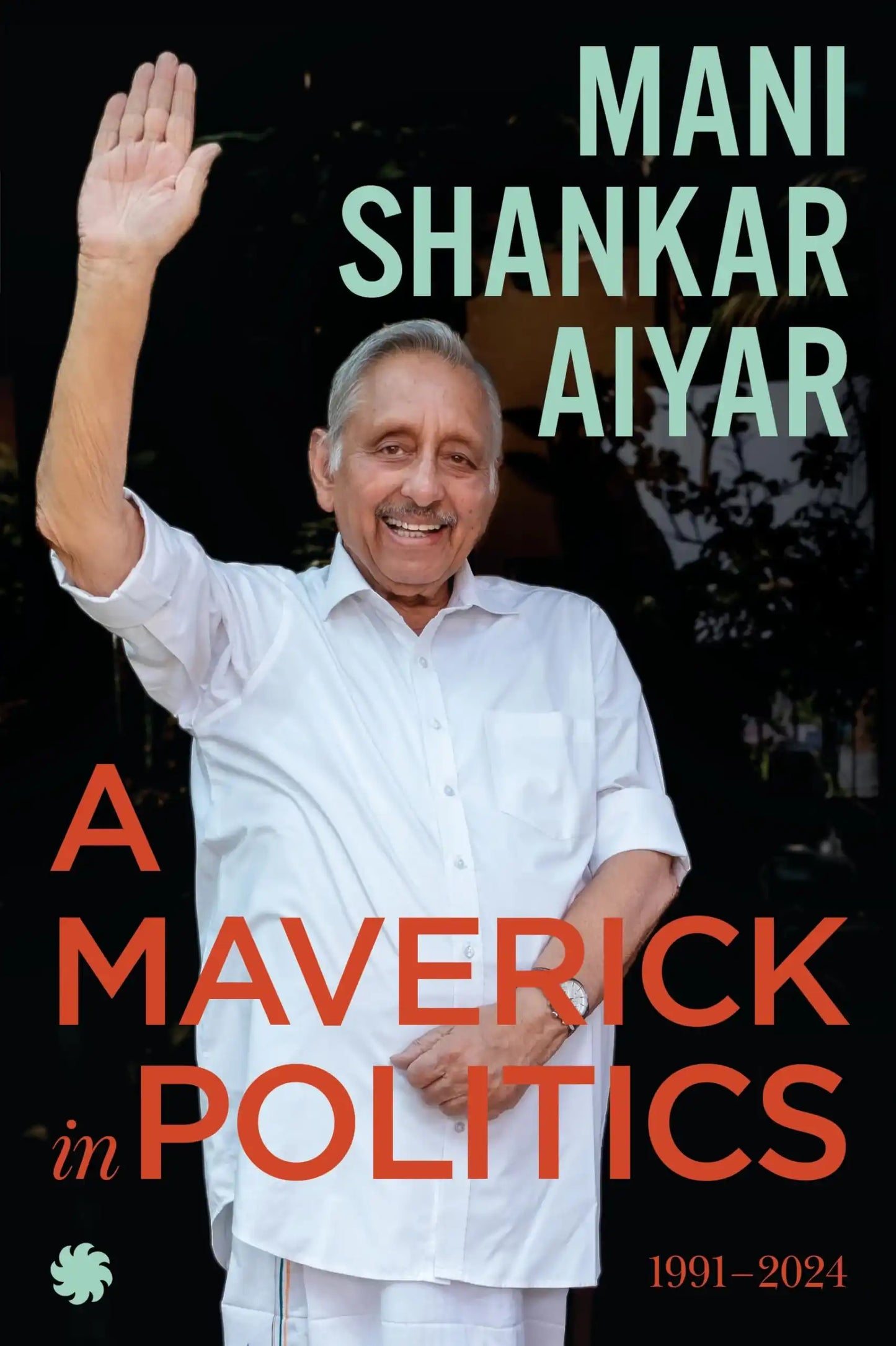 A Maverick In Politics