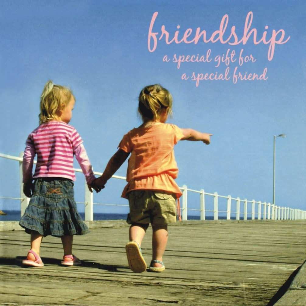 Friendship: A Special Gift for a Special Friend