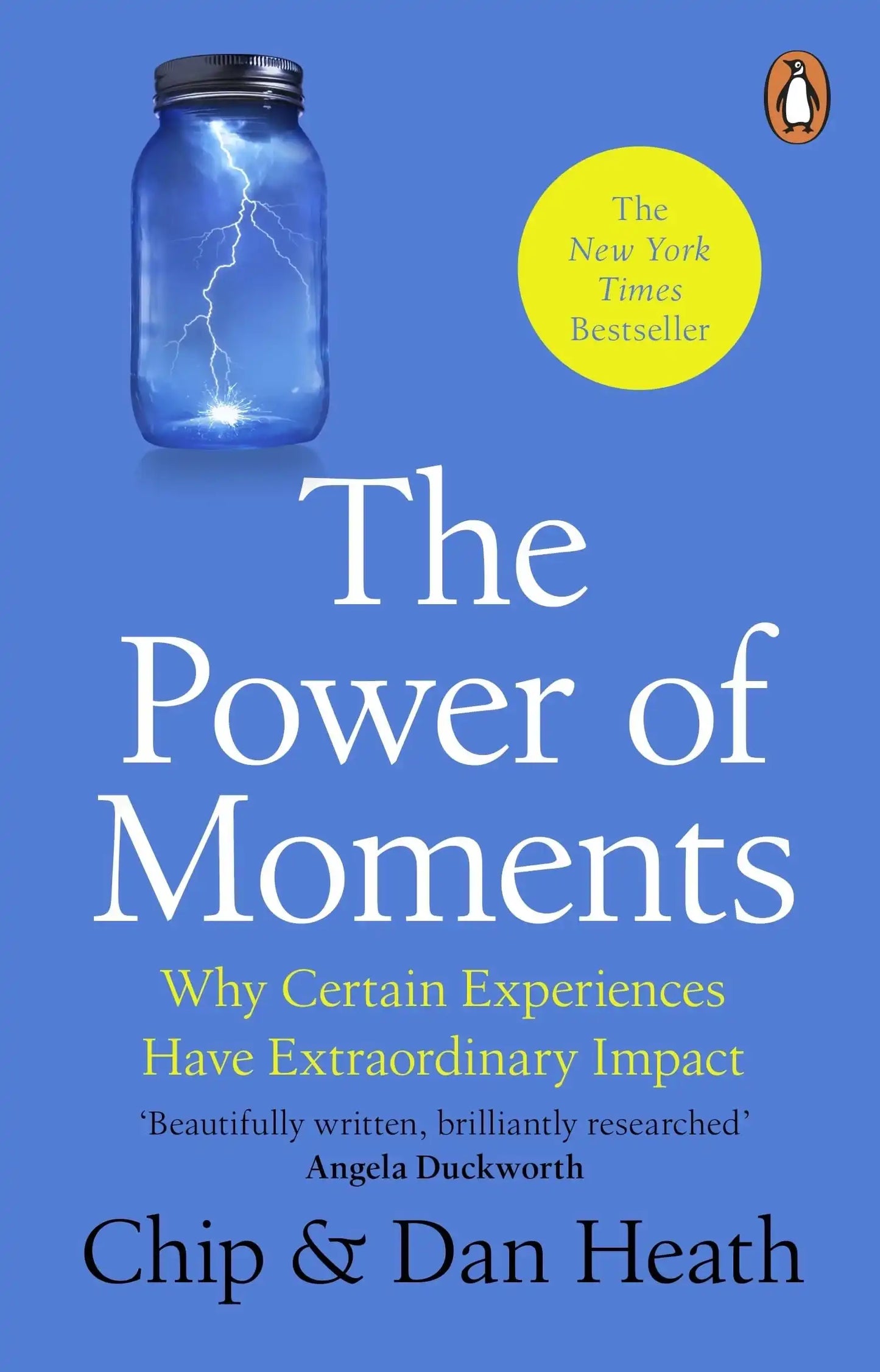 The Power Of Moments: Why Certain Experiences Have Extraordinary Impact