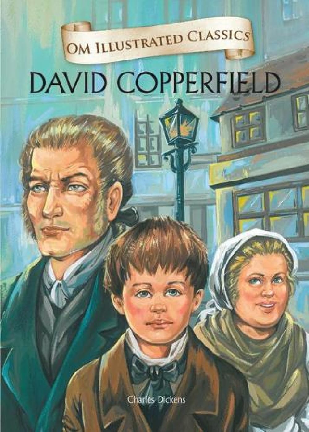 Children Classics - David Copperfield: Illustrated Abridged Classics with Practice Questions (Om Illustrated Classics for Kids)