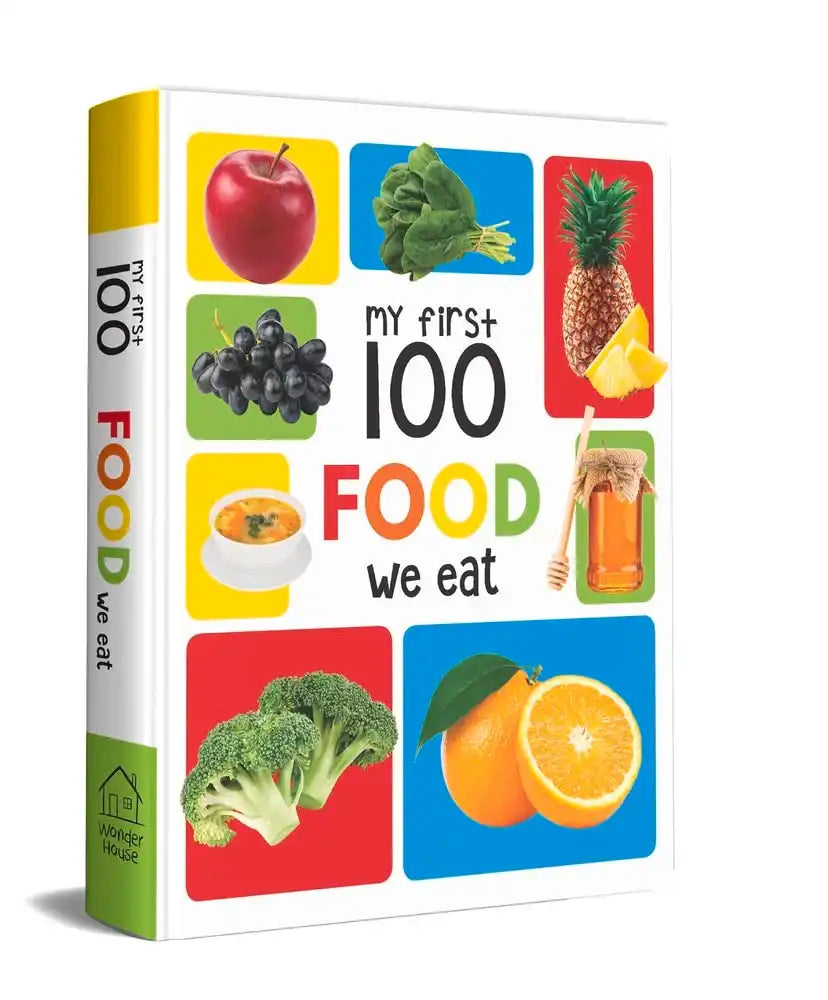 My First 100 Food We Eat: Early Learning Books For Children