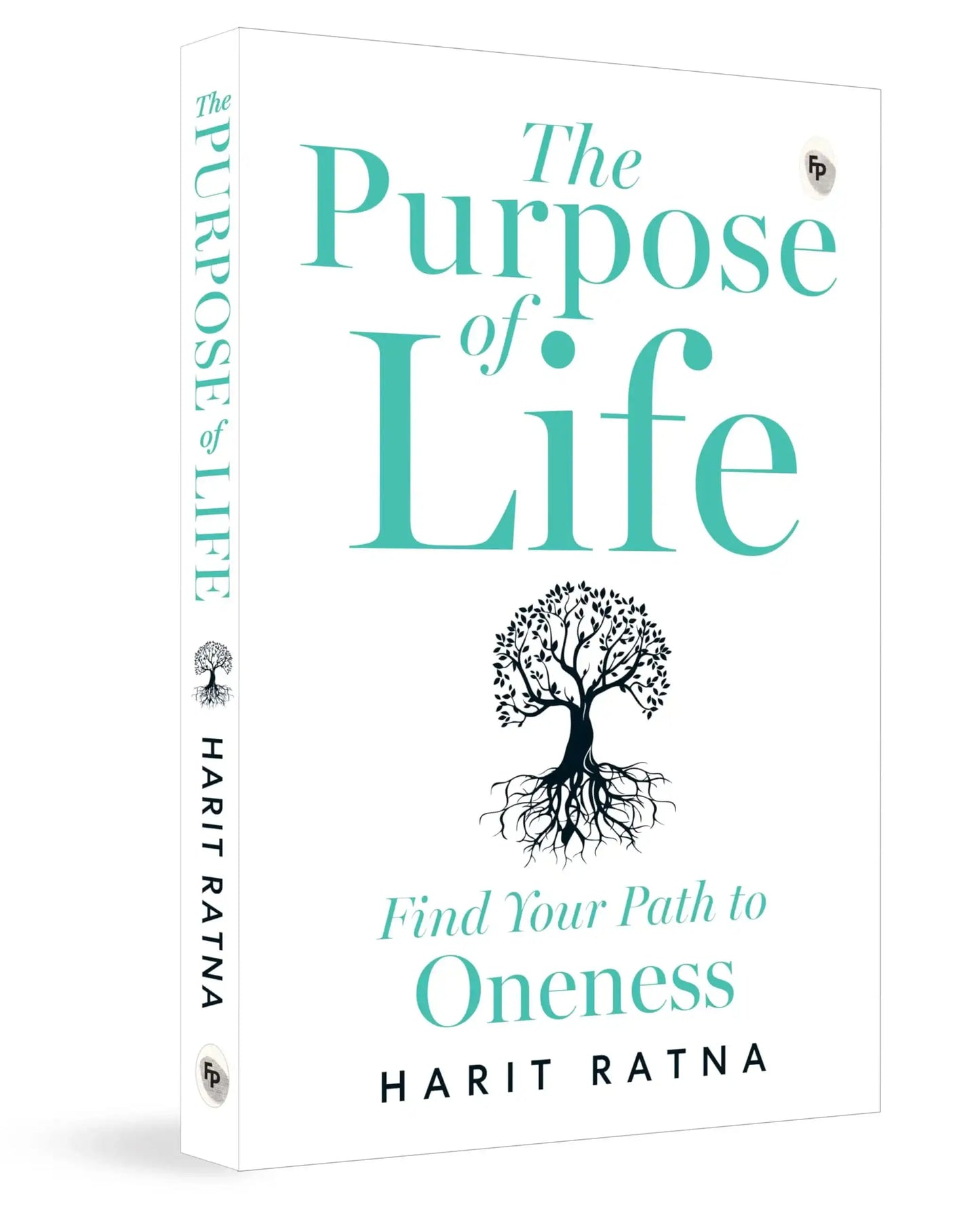 The Purpose Of Life: Find Your Path To Oneness