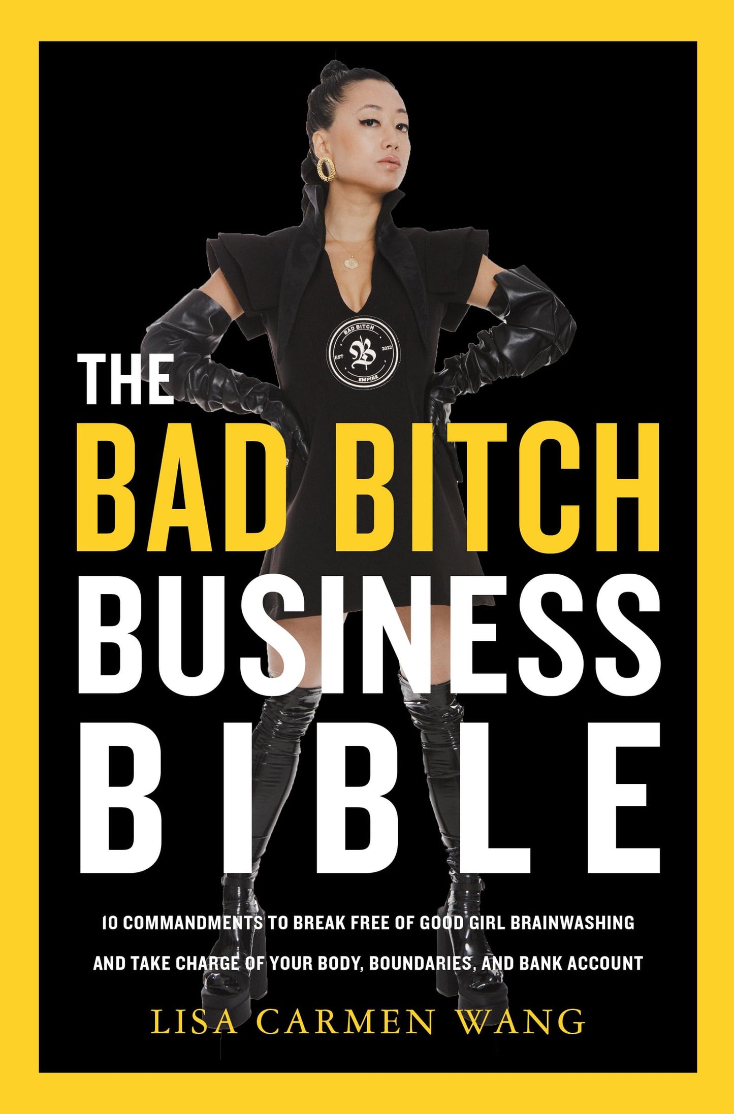 Bad Bitch Business Bible, The