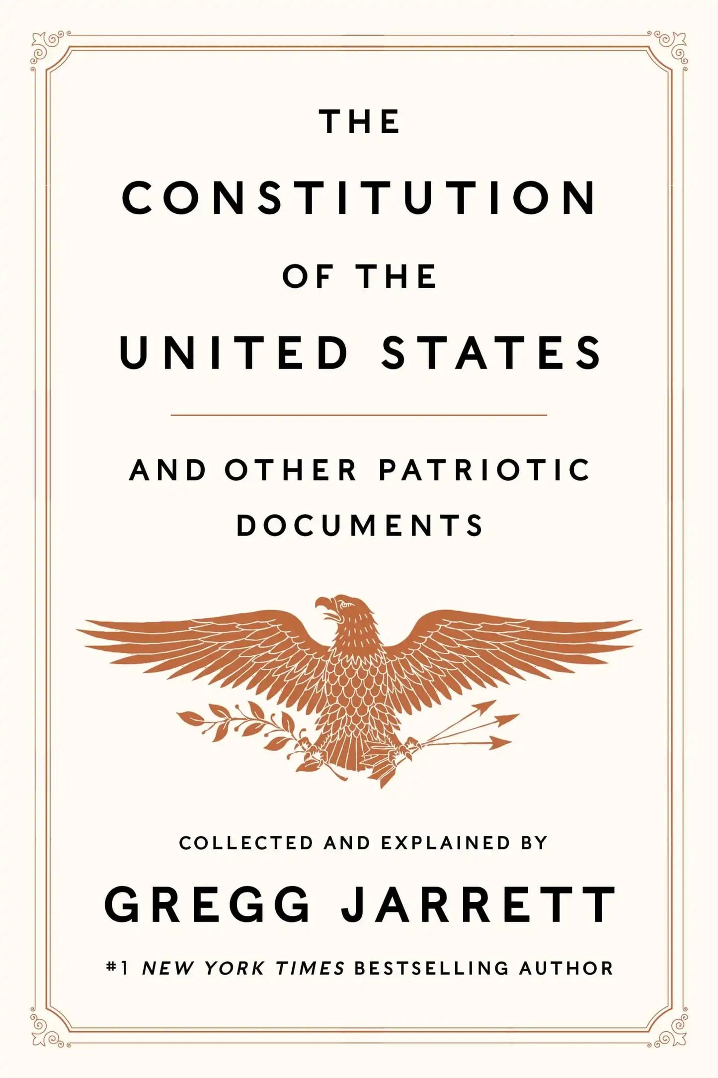 Constitution Of The United States And Other Patriotic Documents, The