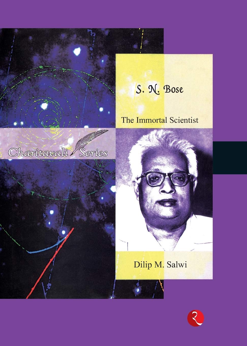 S.N.Bose The Immortal Scientist