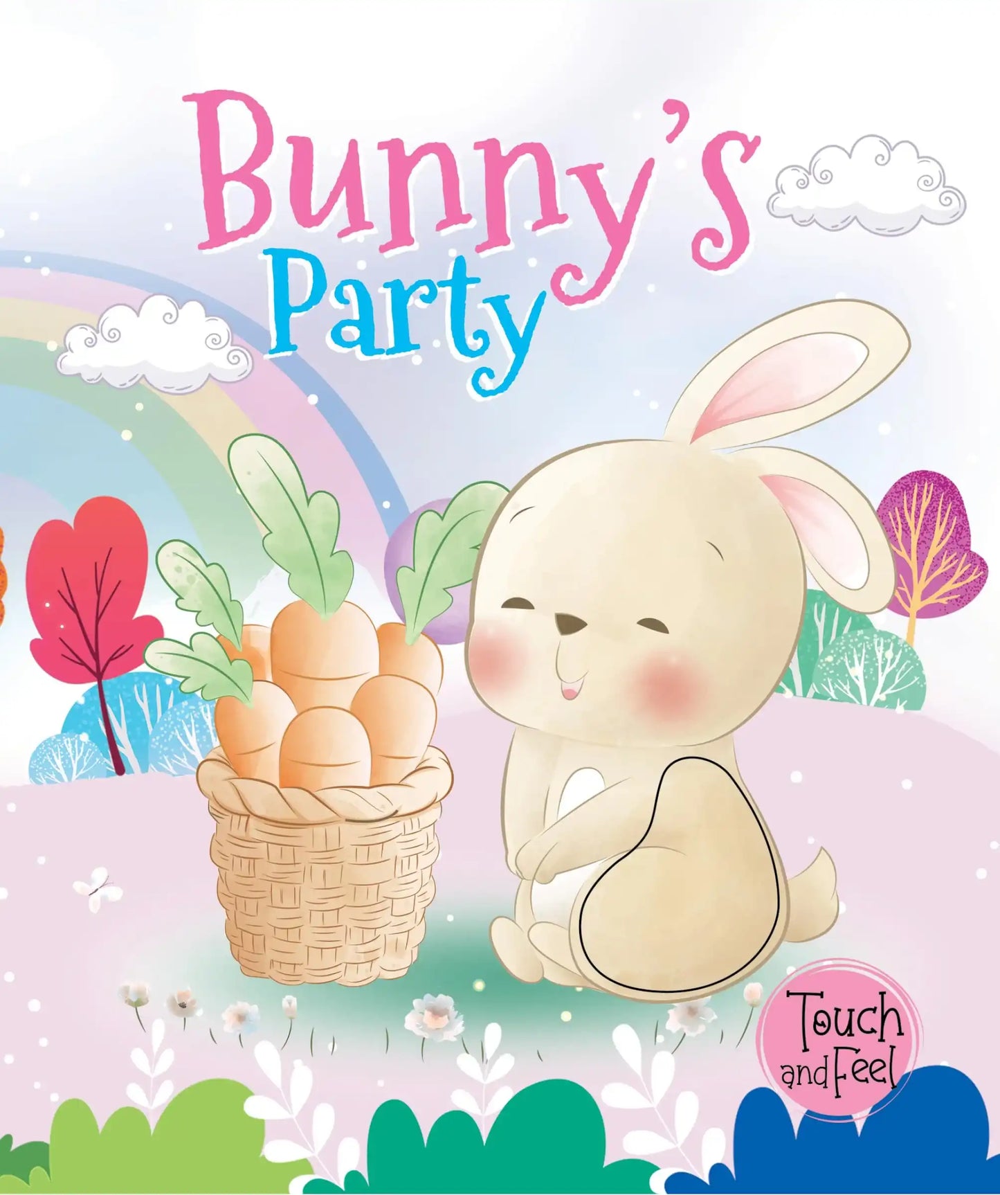 Touch & Feel:Bunny'S Party