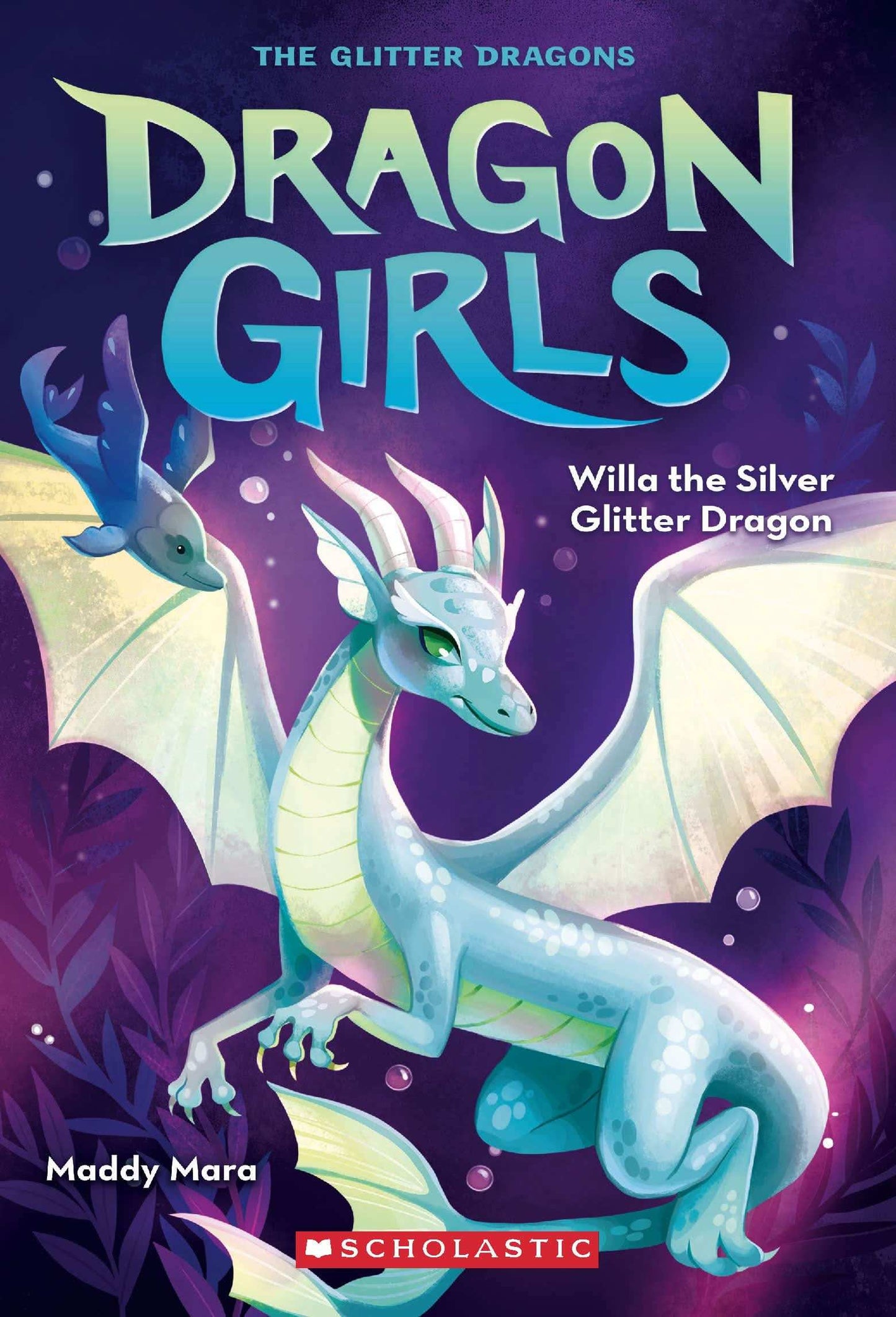 Dragon Girls #2: Willa The Silver Glitter Dragon