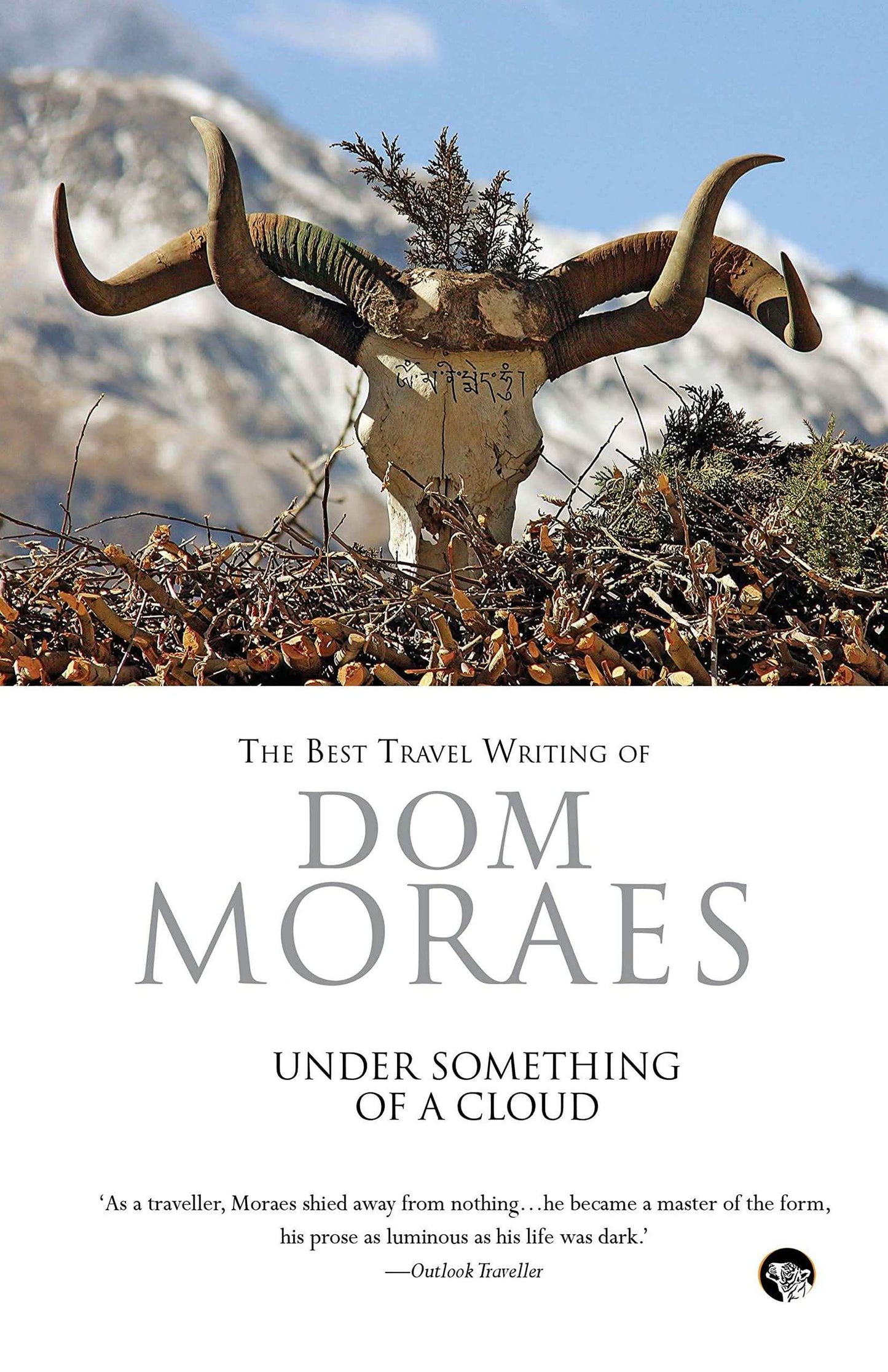 Under Something Of A Cloud The Best Travel Writing Of Dom Mo