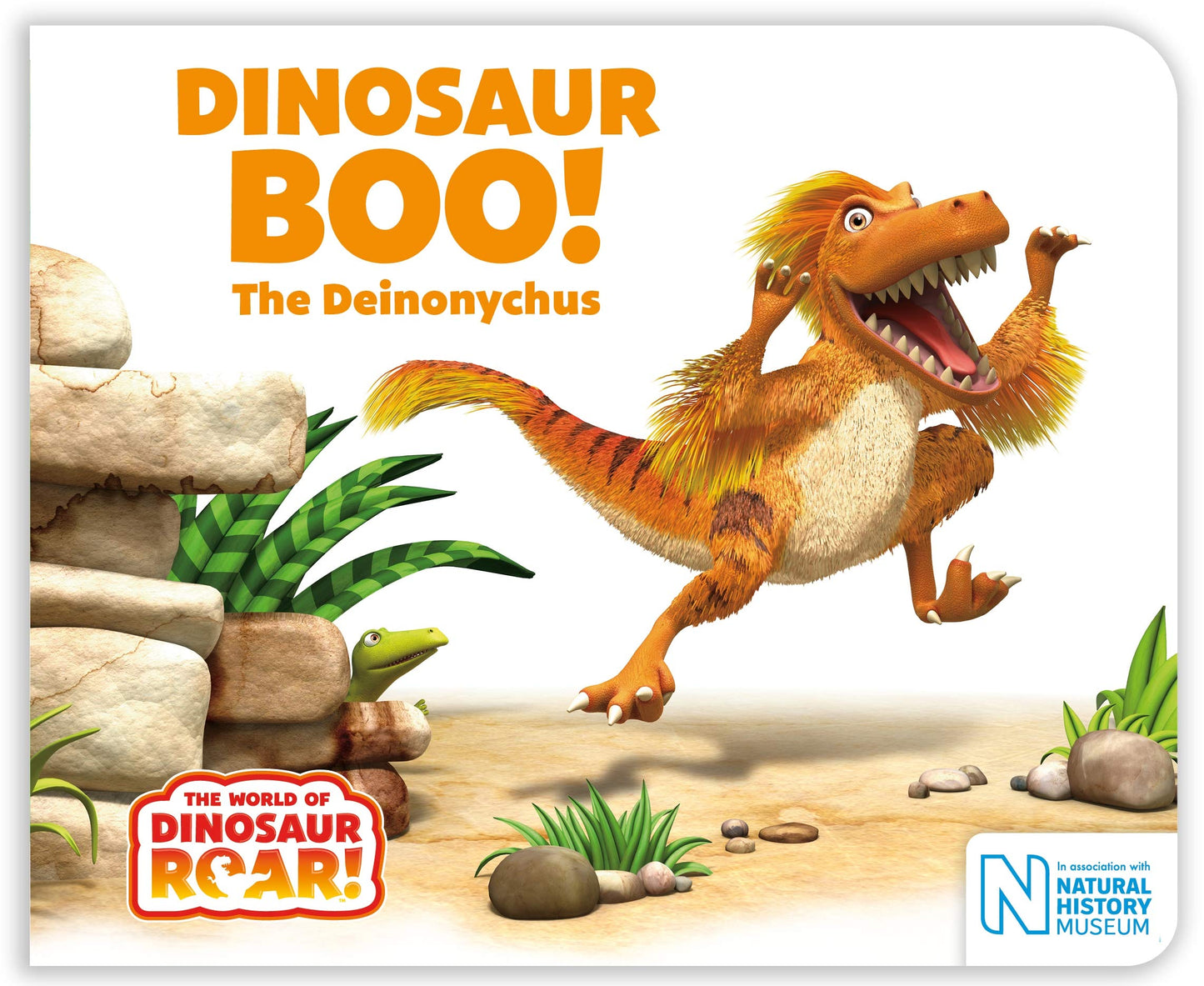 Dinosaur Boo! The Deinonychus (The World of Dinosaur Roar!)