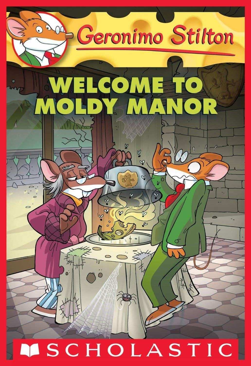 Geronimo Stilton #59 Welcome To Moldy Manor