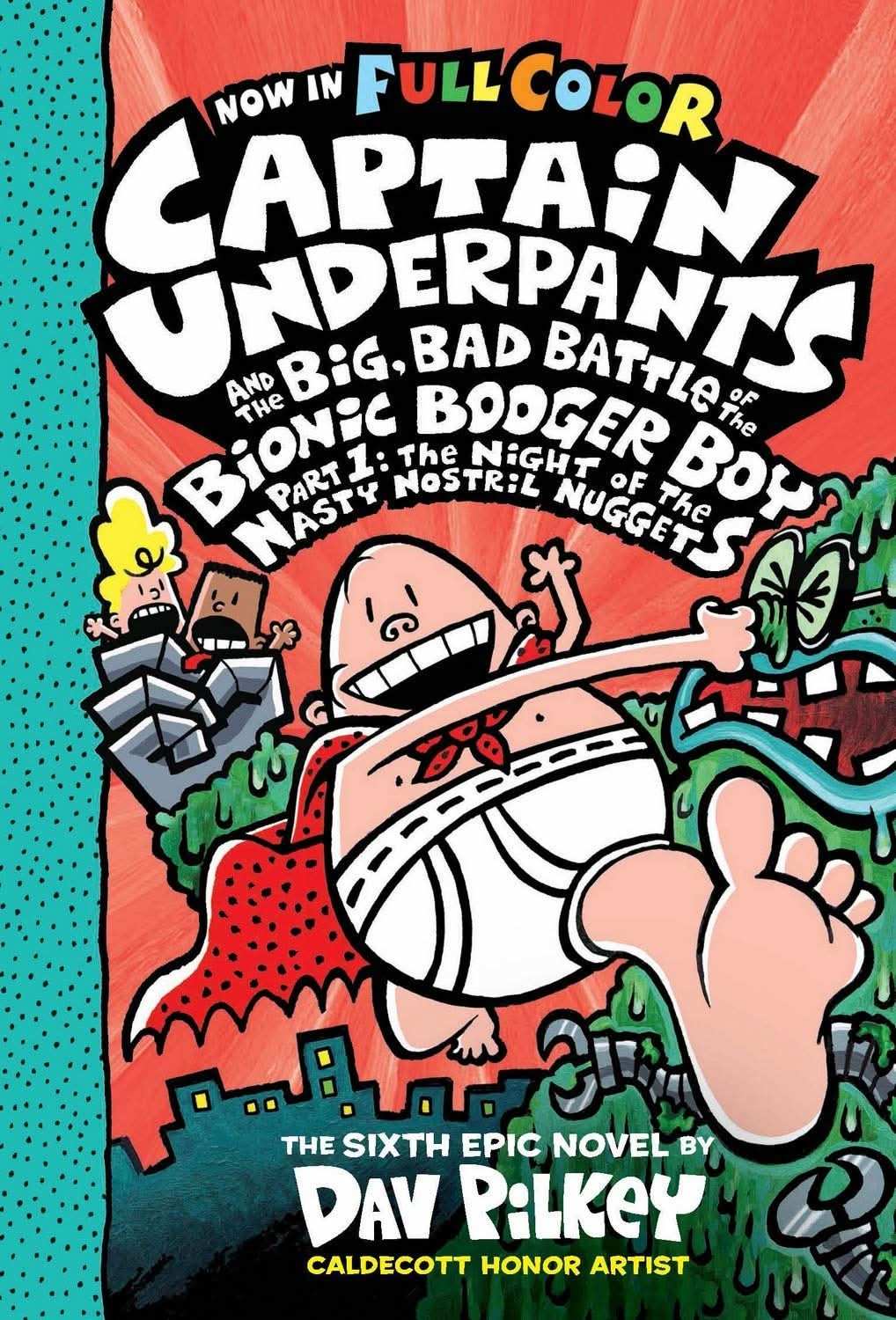 Captain Underpants #06: The Big Bad Battle Of The Bionic Booger Boy Part 1 Colour Edition