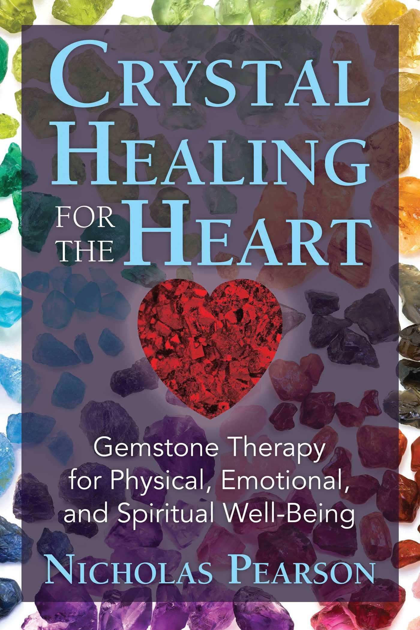 Crystal Healing For The Heart