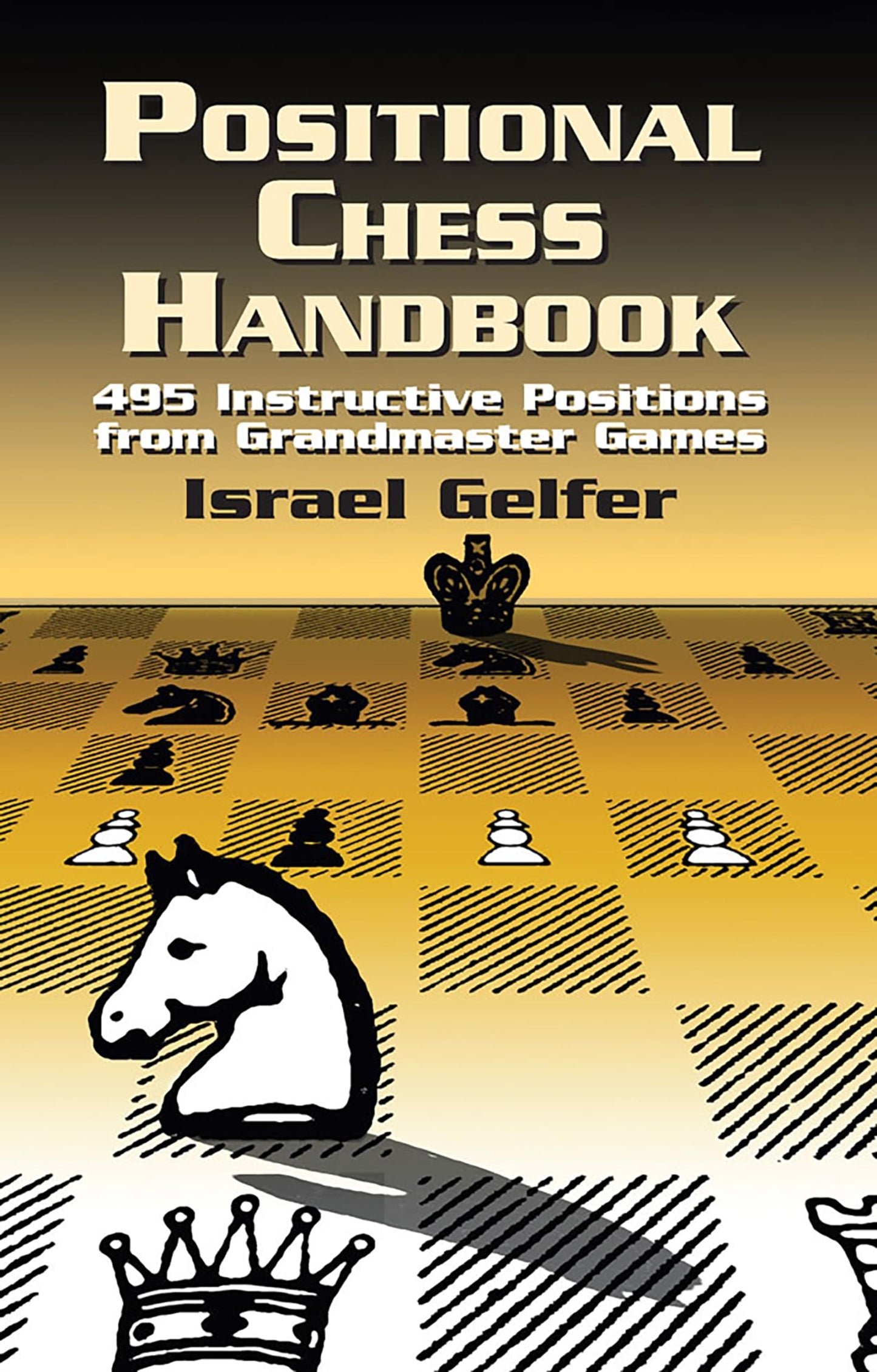 Gelfer-Positional Chess Handbook: 495 In