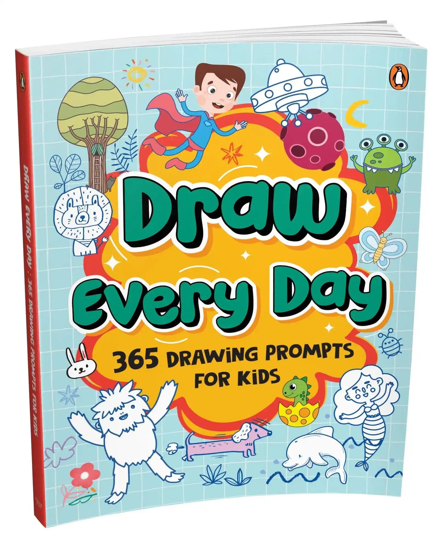 Draw Everyday : Book Of Daily Doodles For Kids