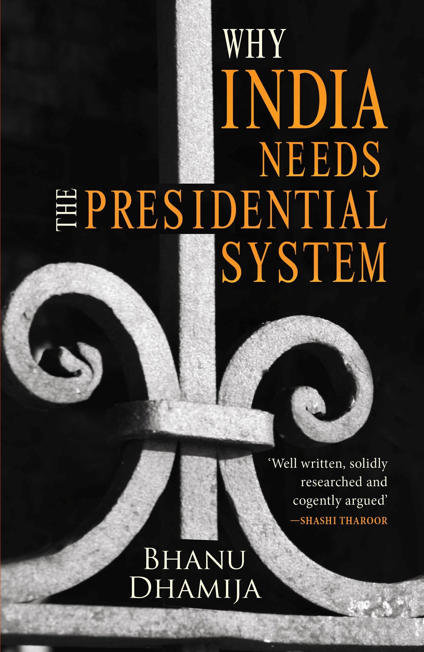 Why India Needs The Presidential System