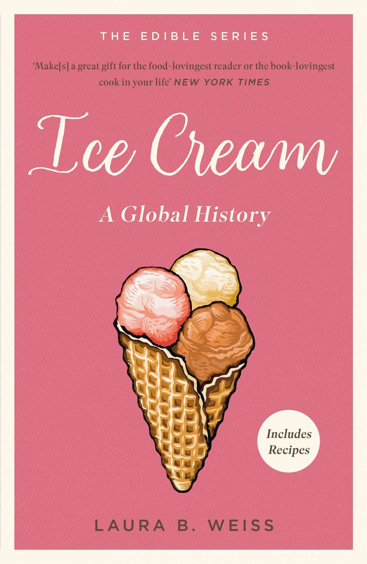Ice Cream: Global Edible Series