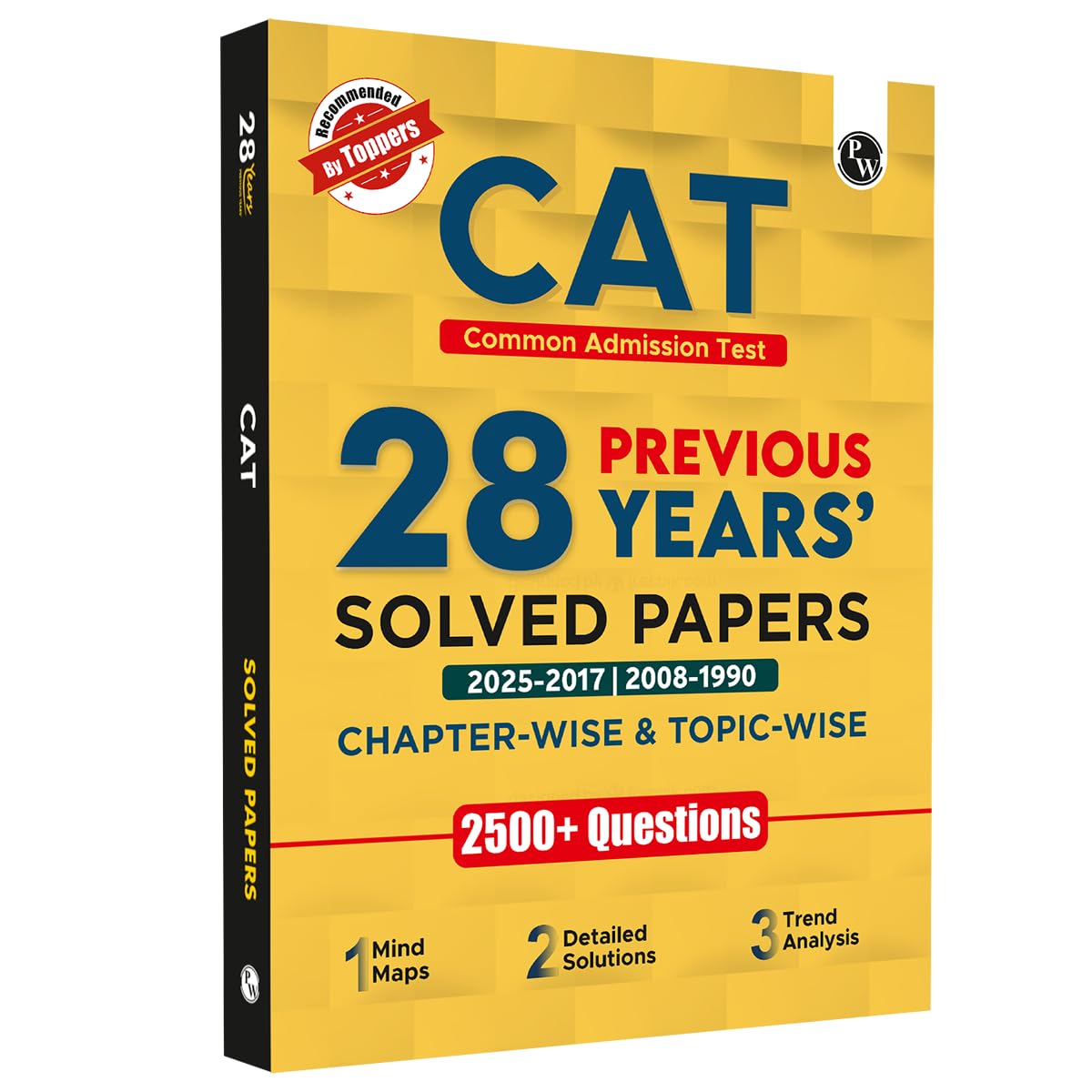 PW CAT 28 Years Chapterwise & Topicwise Previous Years Solved Papers PYQ Book For 2026 Exams | 2500+ Questions, Mind Maps, Detailed Solutions, Trend Analysis