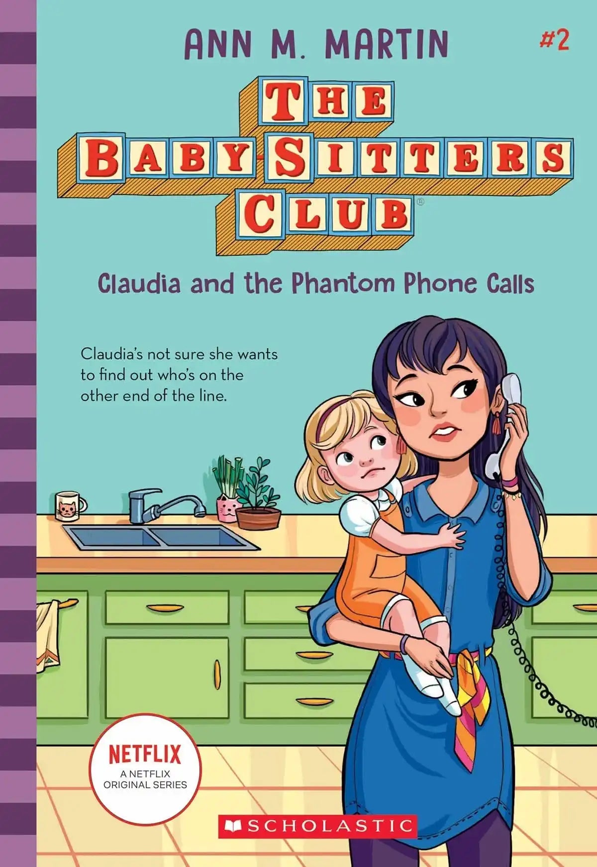 The Baby-Sitters Club #02: Claudia And The Phantom Phone Calls (Netflix Edition)