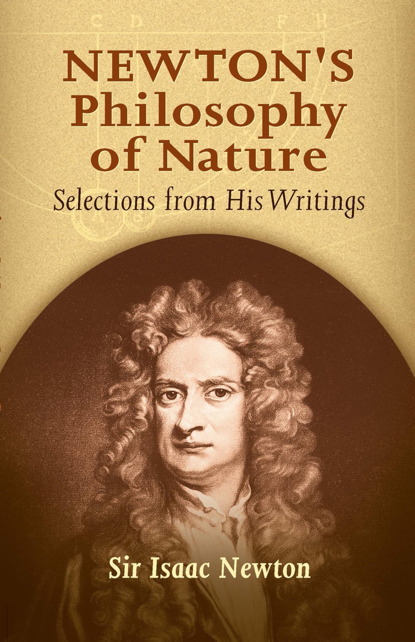 Newton'S Philosophy Of Nature: Selections From His Writings