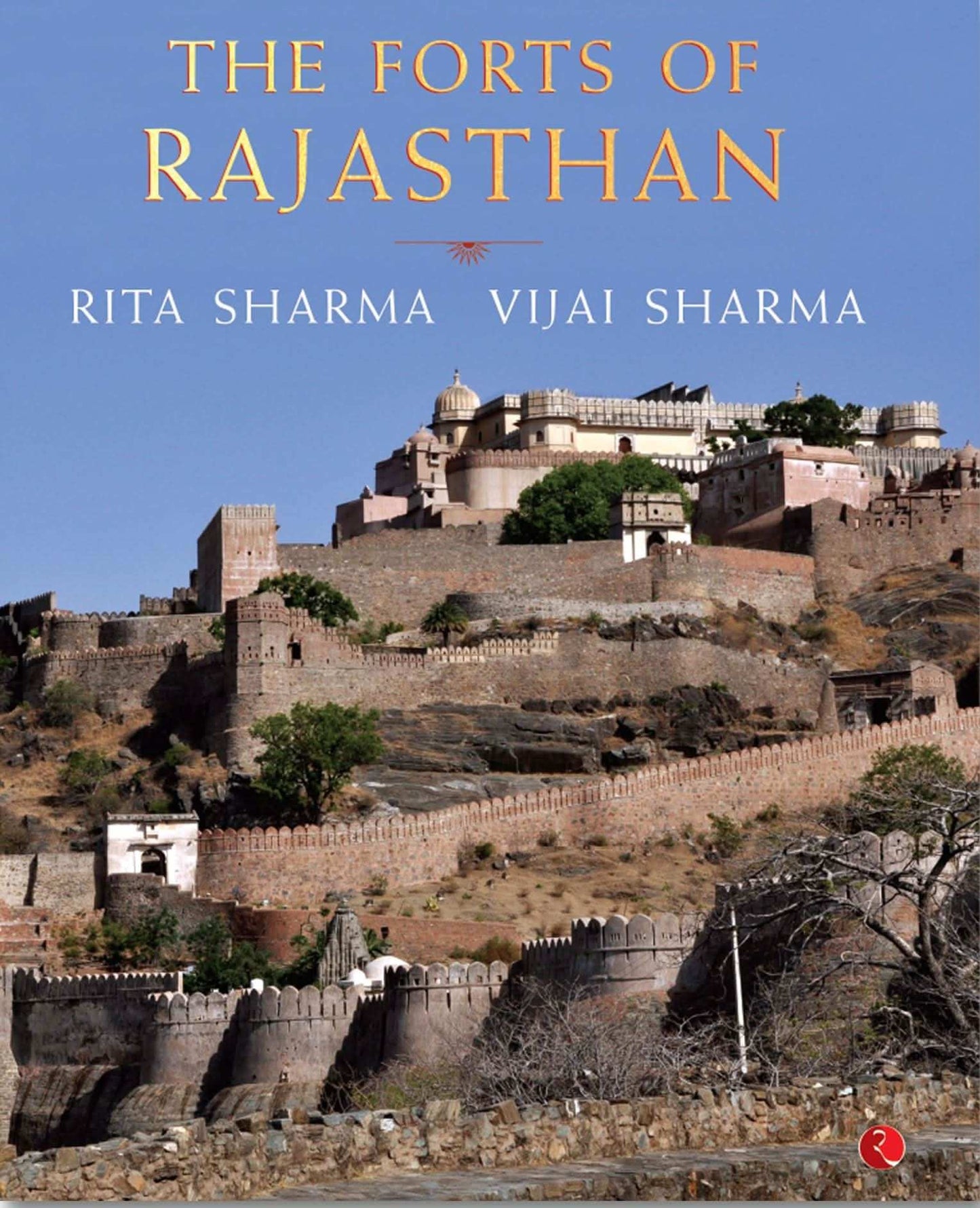 The Forts Of Rajasthan