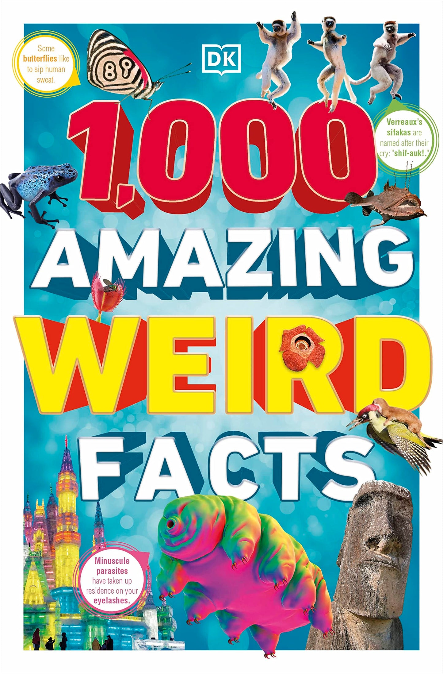 1,000 Amazing Weird Facts (DK 1,000 Amazing Facts)